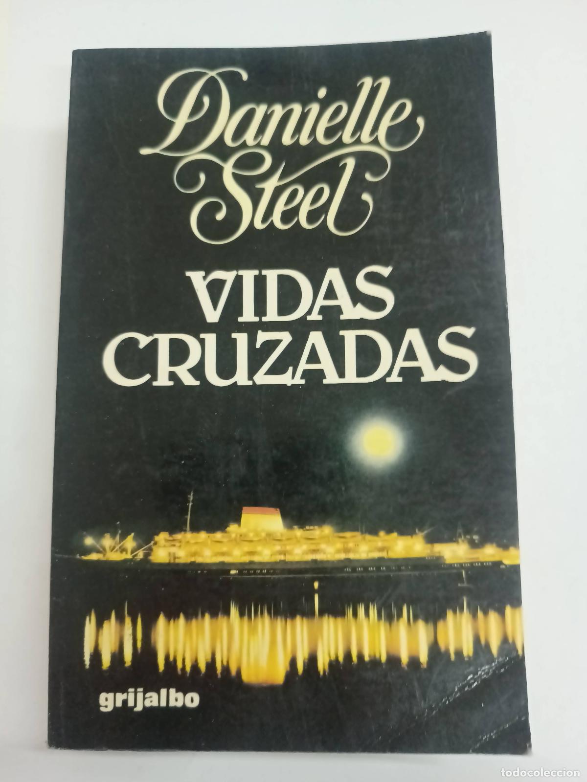 Libros: Vidas cruzadas - Danielle Steel - Foto 1