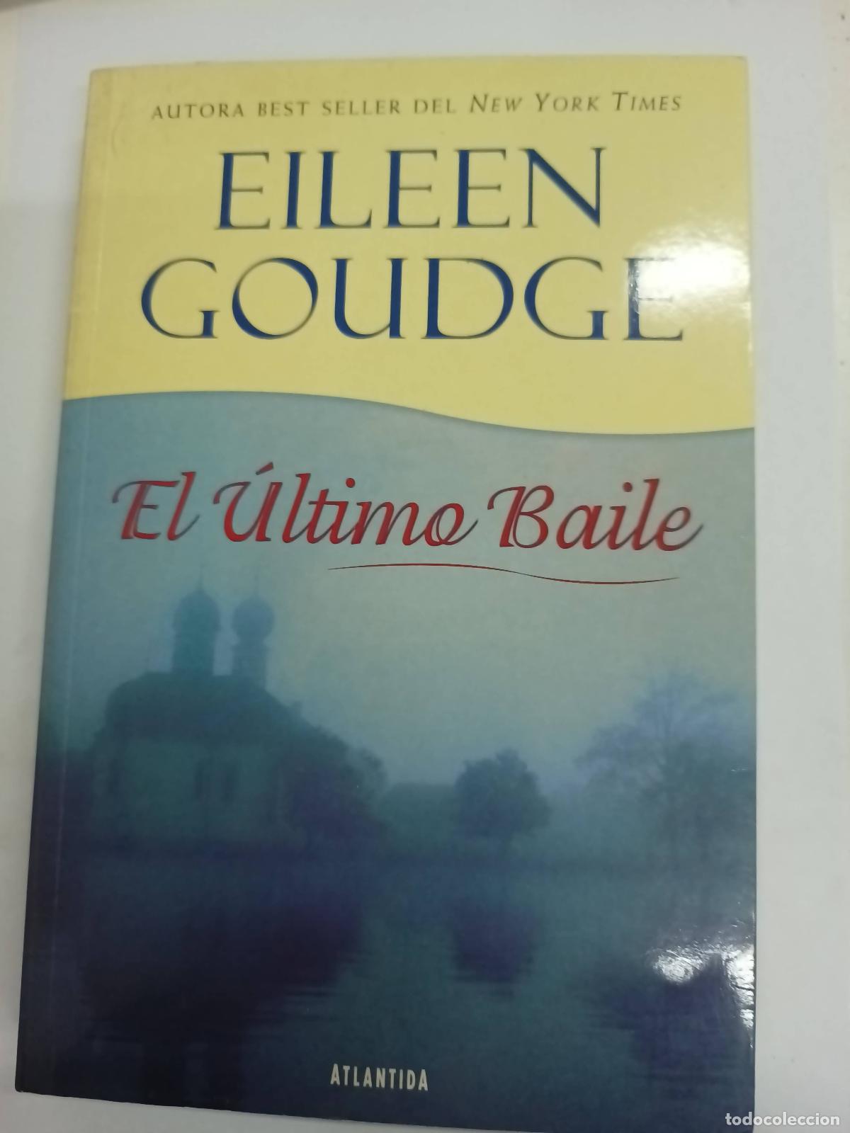 Libros: El &Uacute;ltimo Baile - Eileen Goudge - Foto 1