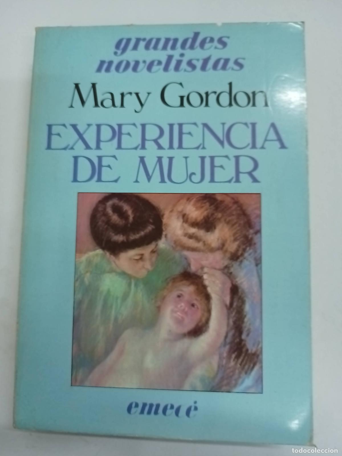 Libros: Experiencia de mujer - Mary Gordon - Foto 1