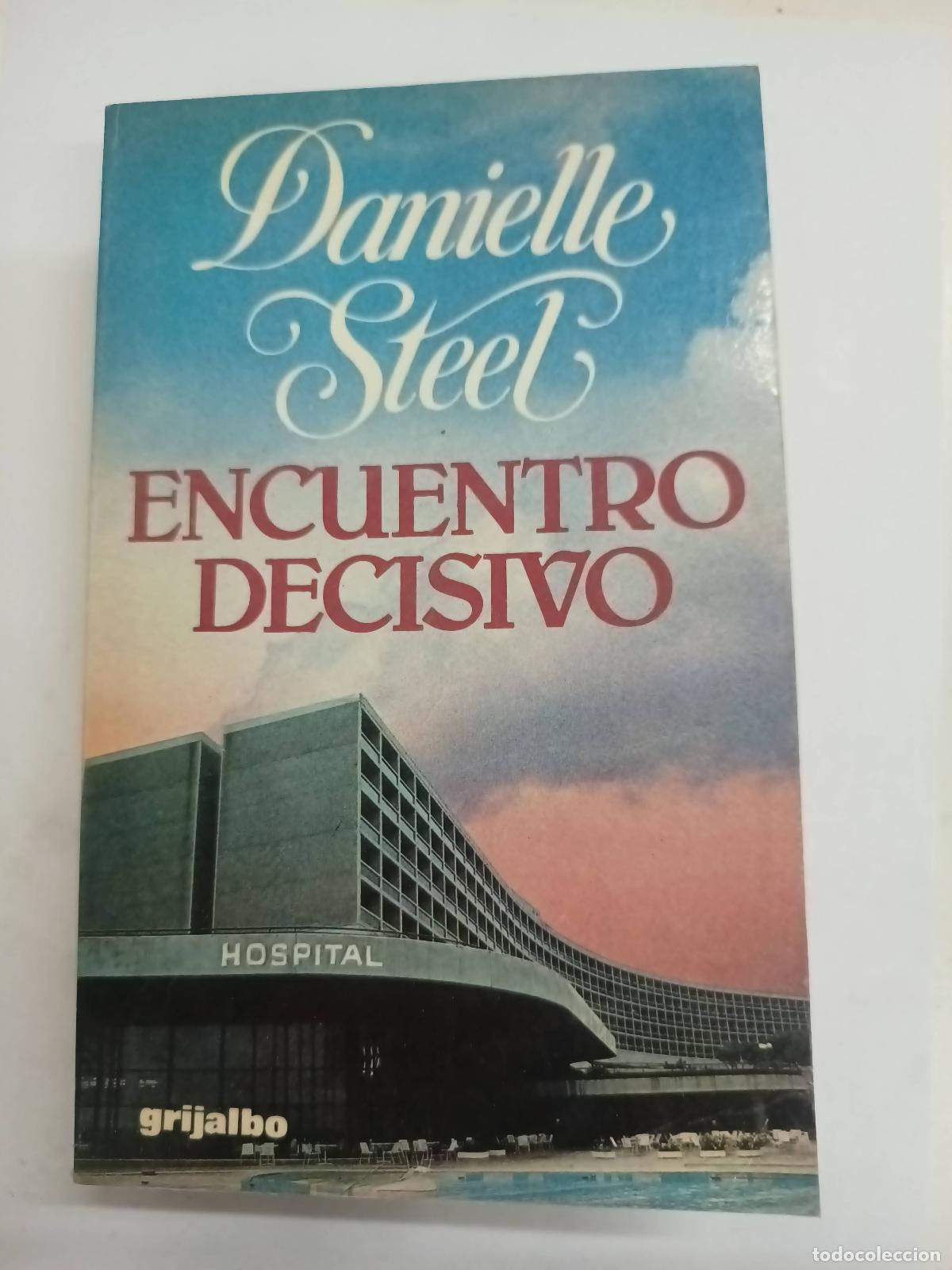 Libros: Encuentro decisivo - Danielle Steel - Foto 1