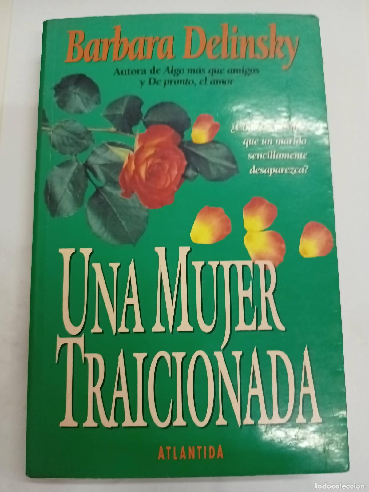 Libros: Una mujer traicionada - Barbara delinsky - Foto 1