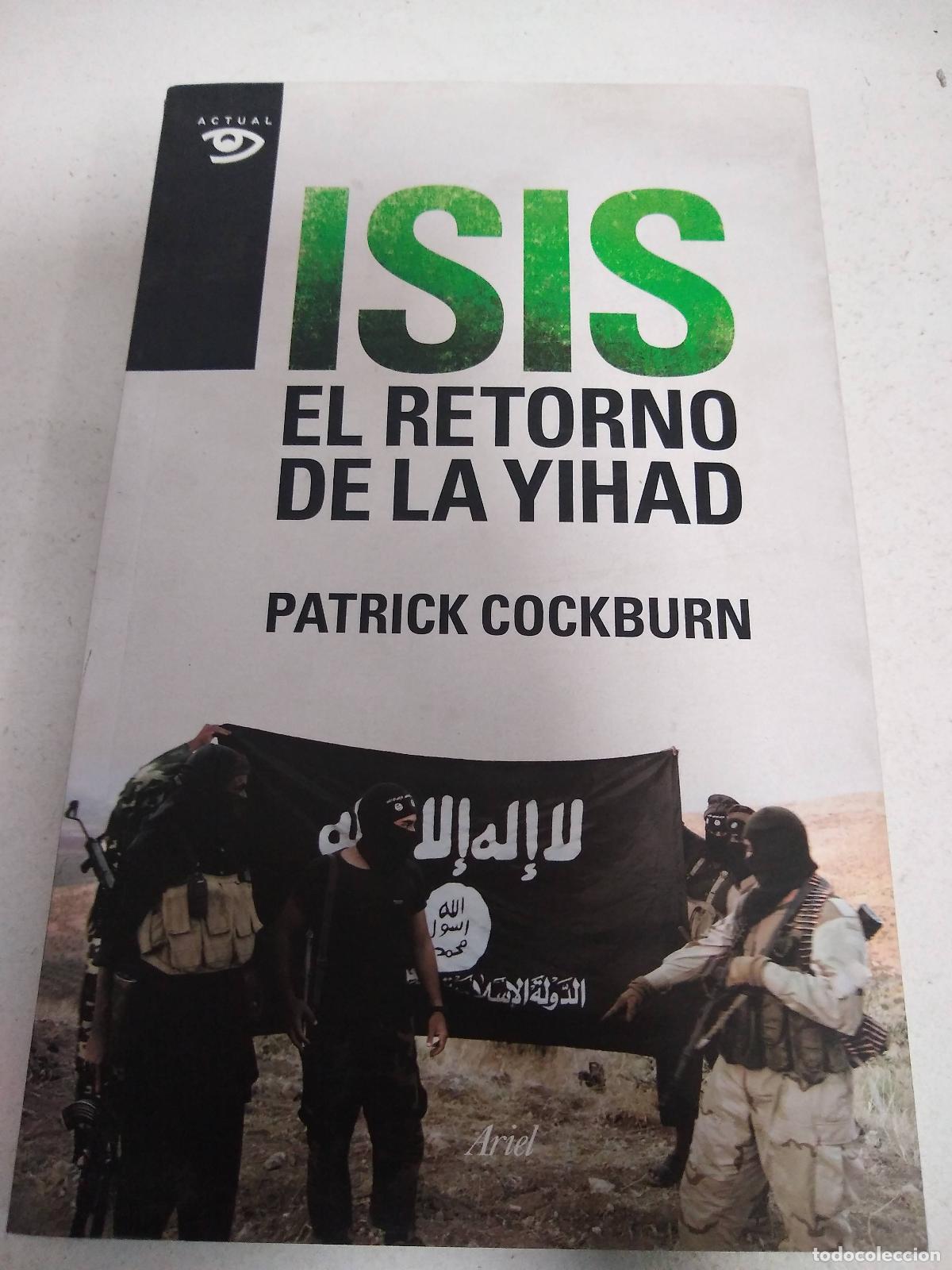 Libri di seconda mano: Isis El Retorno De La Yihad - Cockburn, Patrick