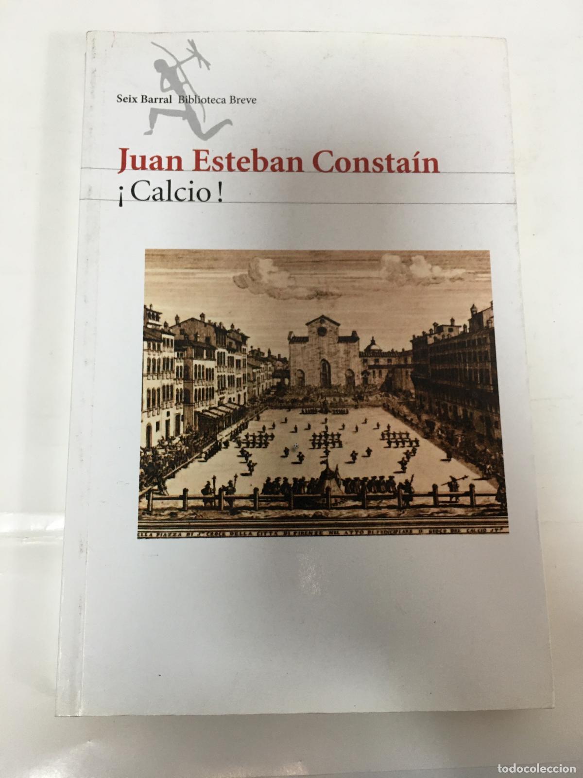 Libri di seconda mano: &iexcl;Calcio! - Consta&iacute;n Juan Esteban