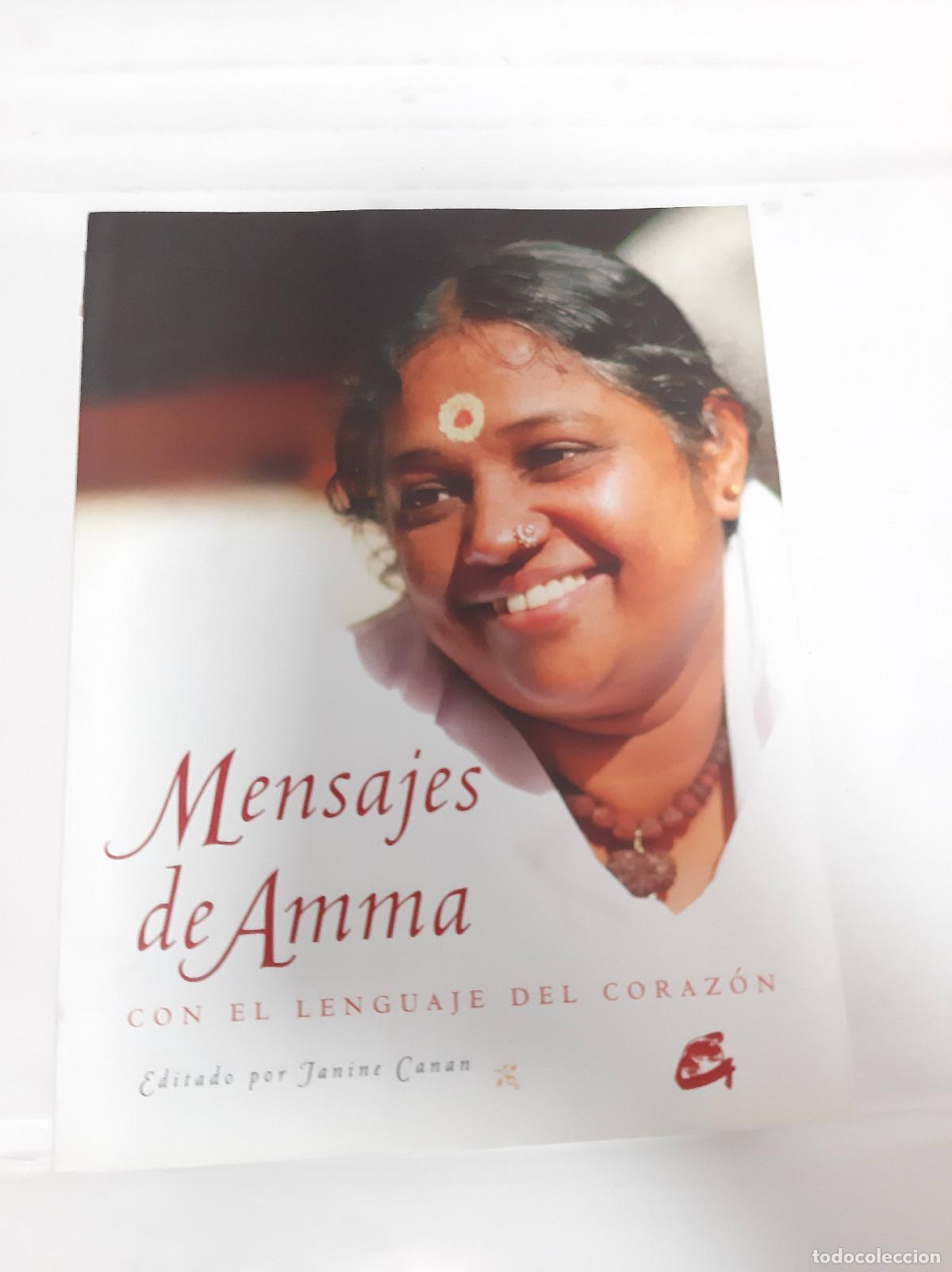 Libros: Mensajes de Amma. Con el lenguaje del coraz&oacute;n - Janine Canan