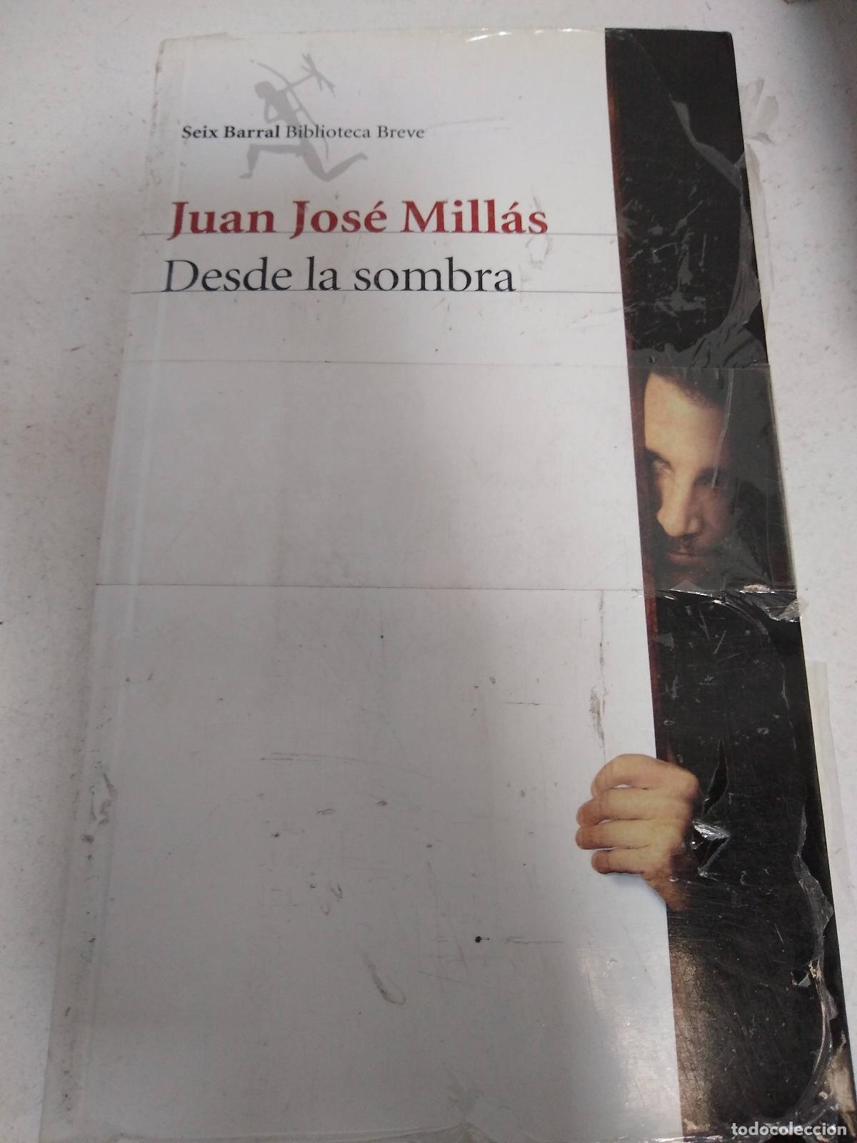 Libros: DESDE LA SOMBRA - MILL&Aacute;S, Juan Jos&eacute; - Foto 1