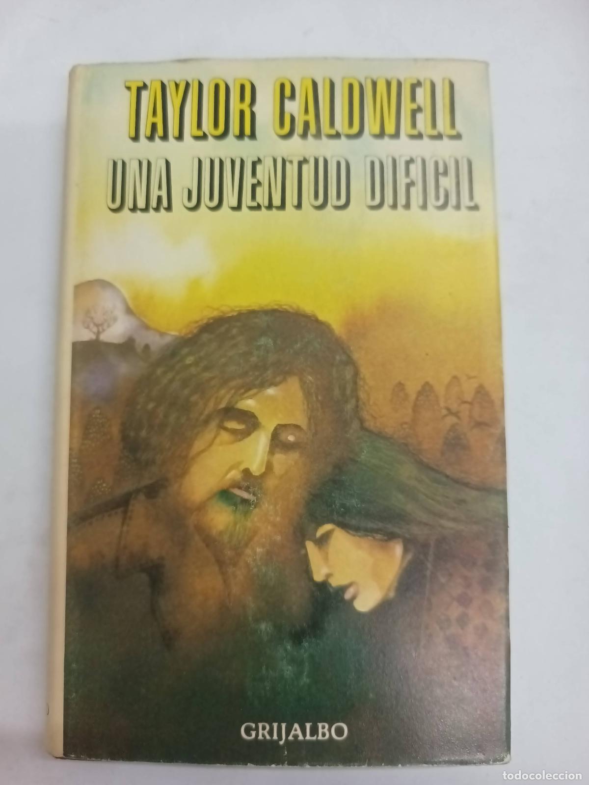 Libros: Una juventud dificil - Taylor Caldwell - Foto 1