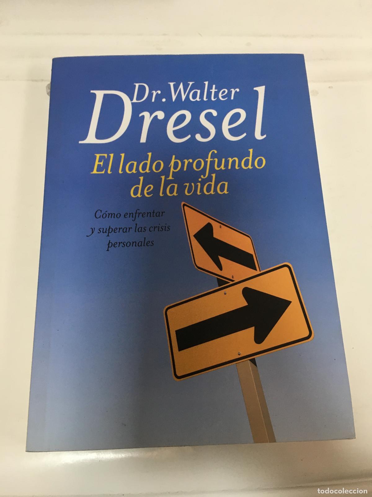 Libros: El lado profundo de la vida - Walter Dresel - Foto 1