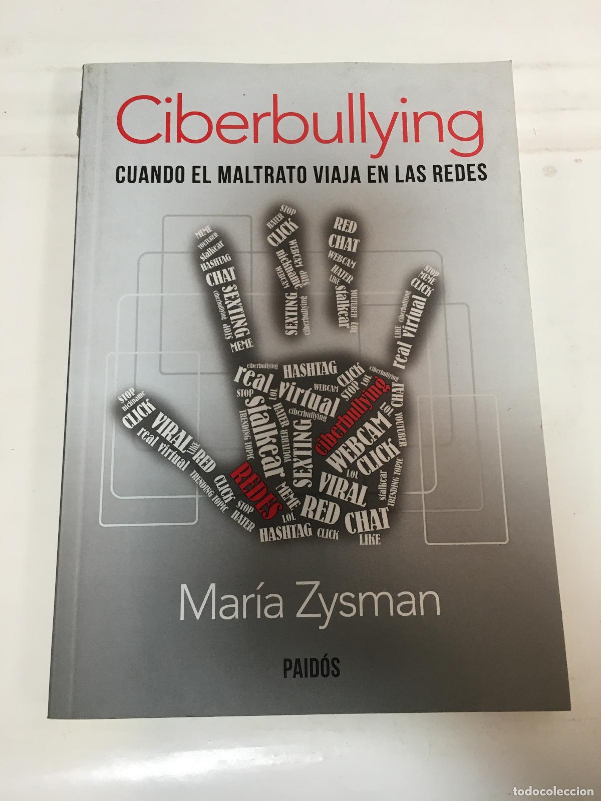 B&uuml;cher: Ciberbullying, cuando el maltrato viaja en las redes - Mar&iacute;a Zysman