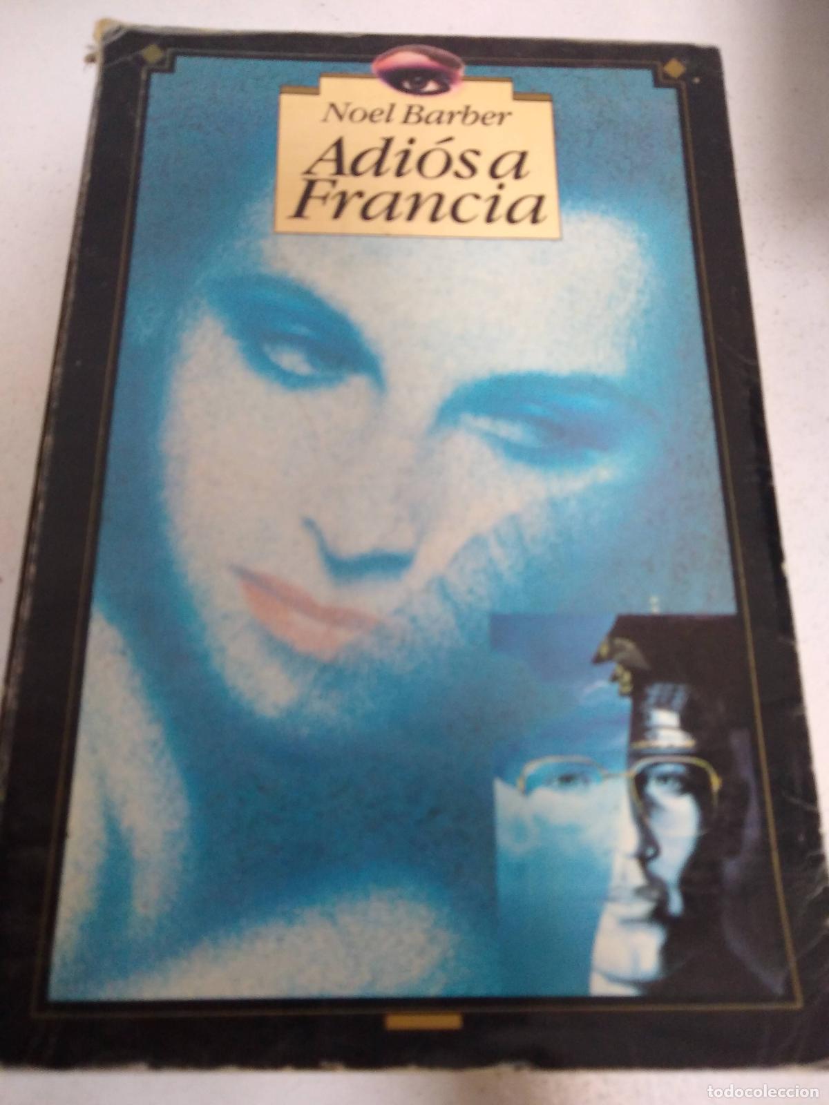 Libros: Adios a Francia - Noel Barber - Foto 1