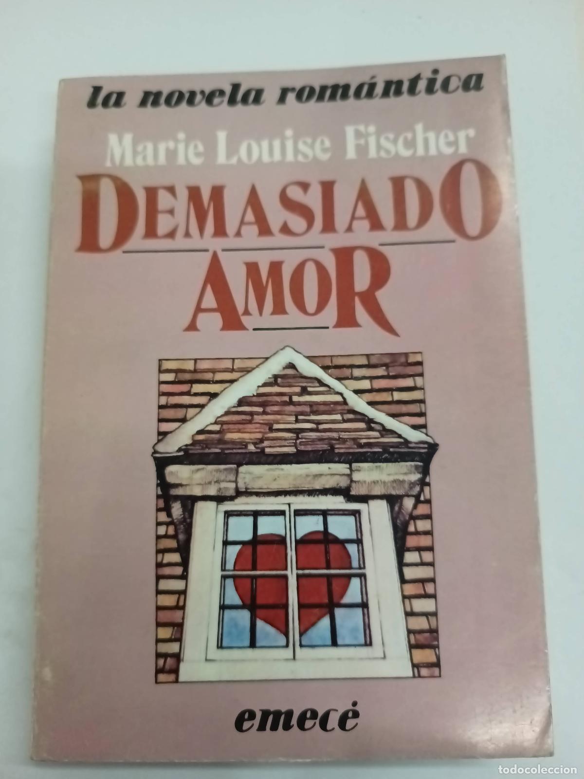 B&uuml;cher: Demasiado Amor - Marie L. Fischer
