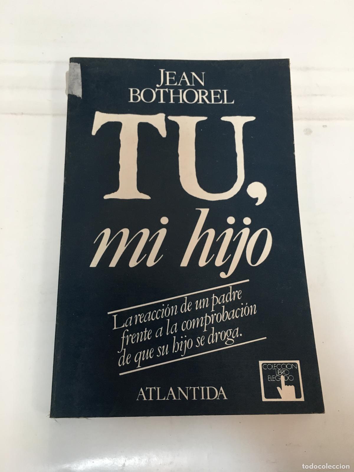 Libros: tu mi hijo - Jean Bothorel - Foto 1
