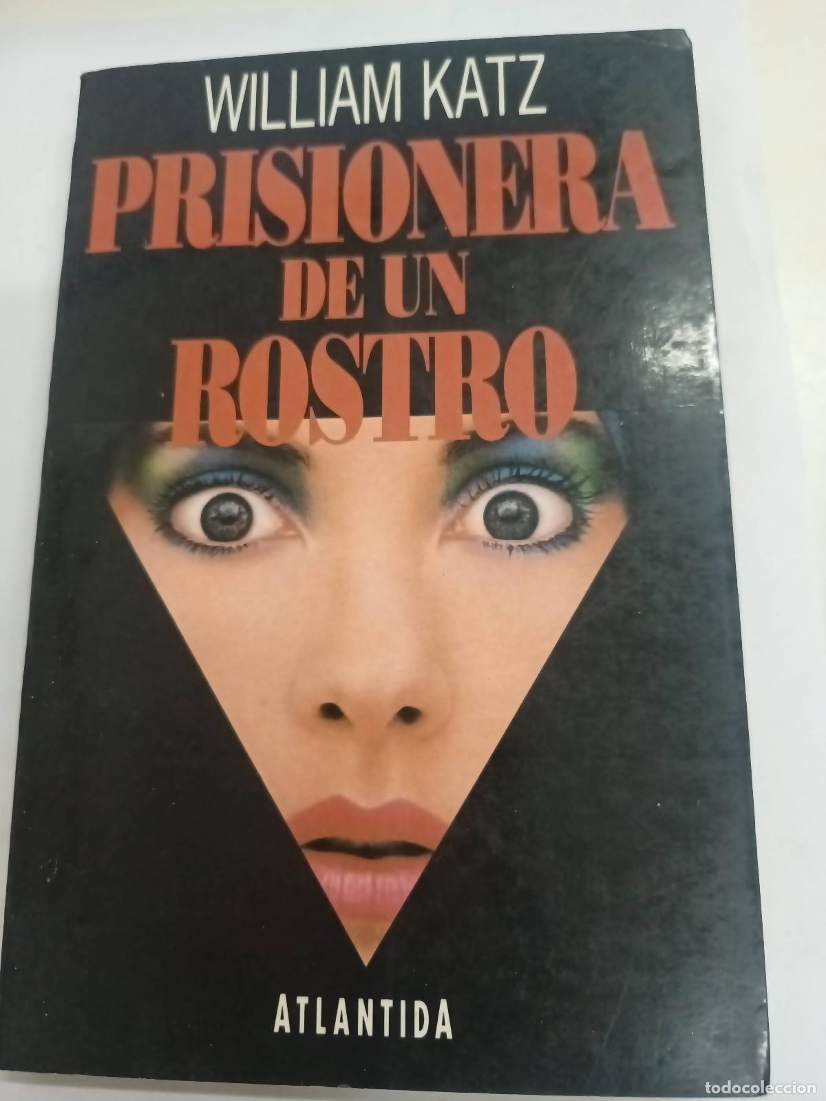 Libros: Prisionera de un rostro - William Katz - Foto 1