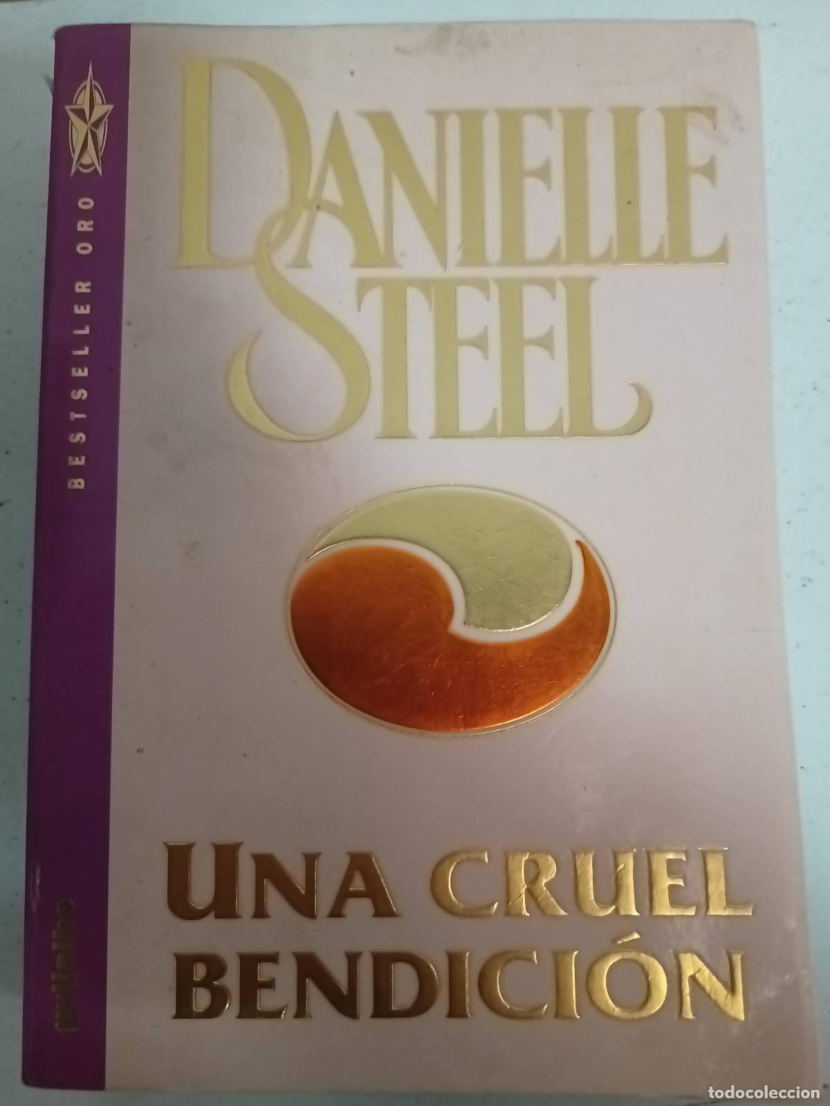 Libros: Una cruel bendicion - Danielle Steel - Foto 1