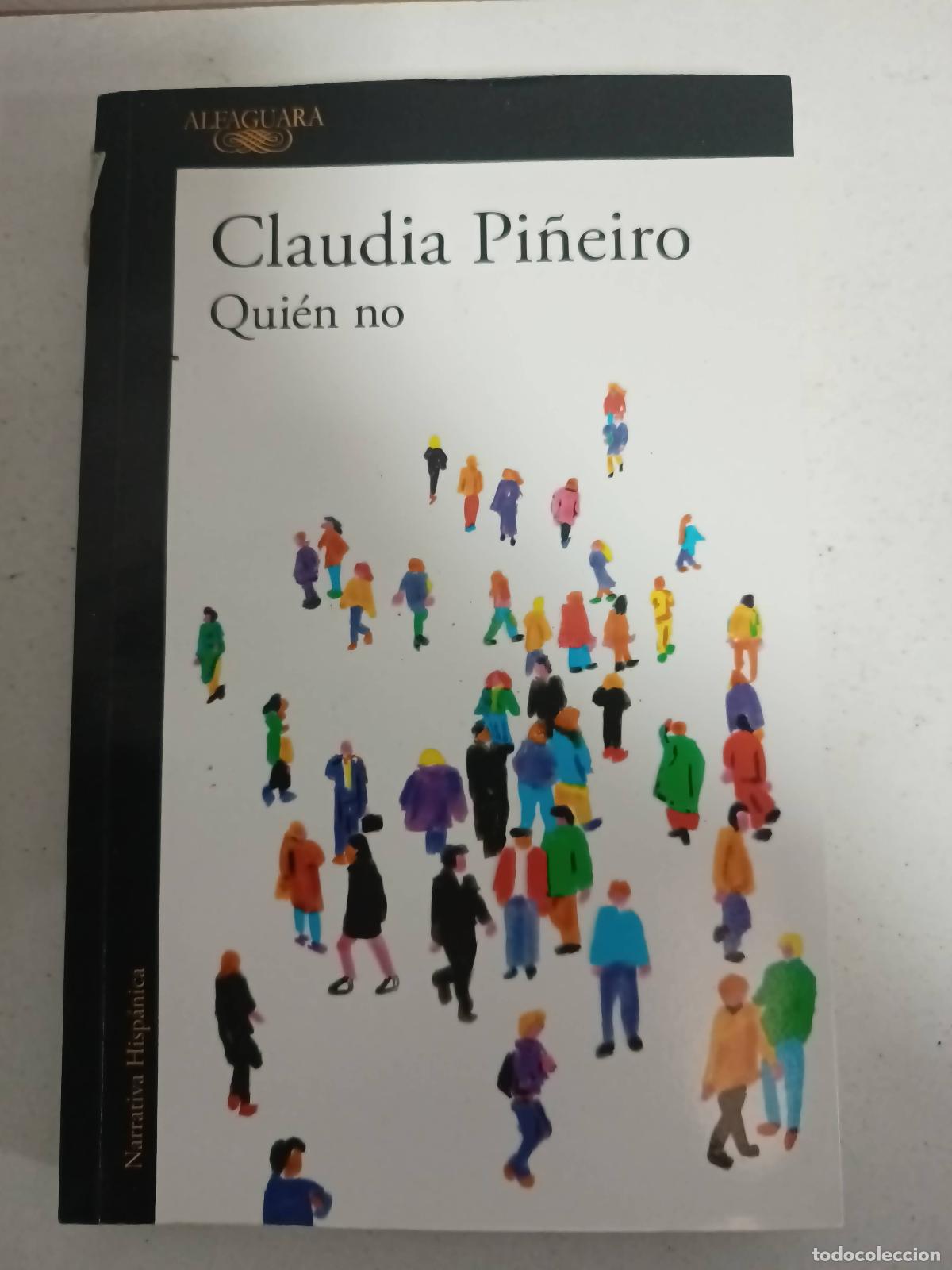 Libros: Qui&eacute;n no - Pi&ntilde;eiro Claudia - Foto 1