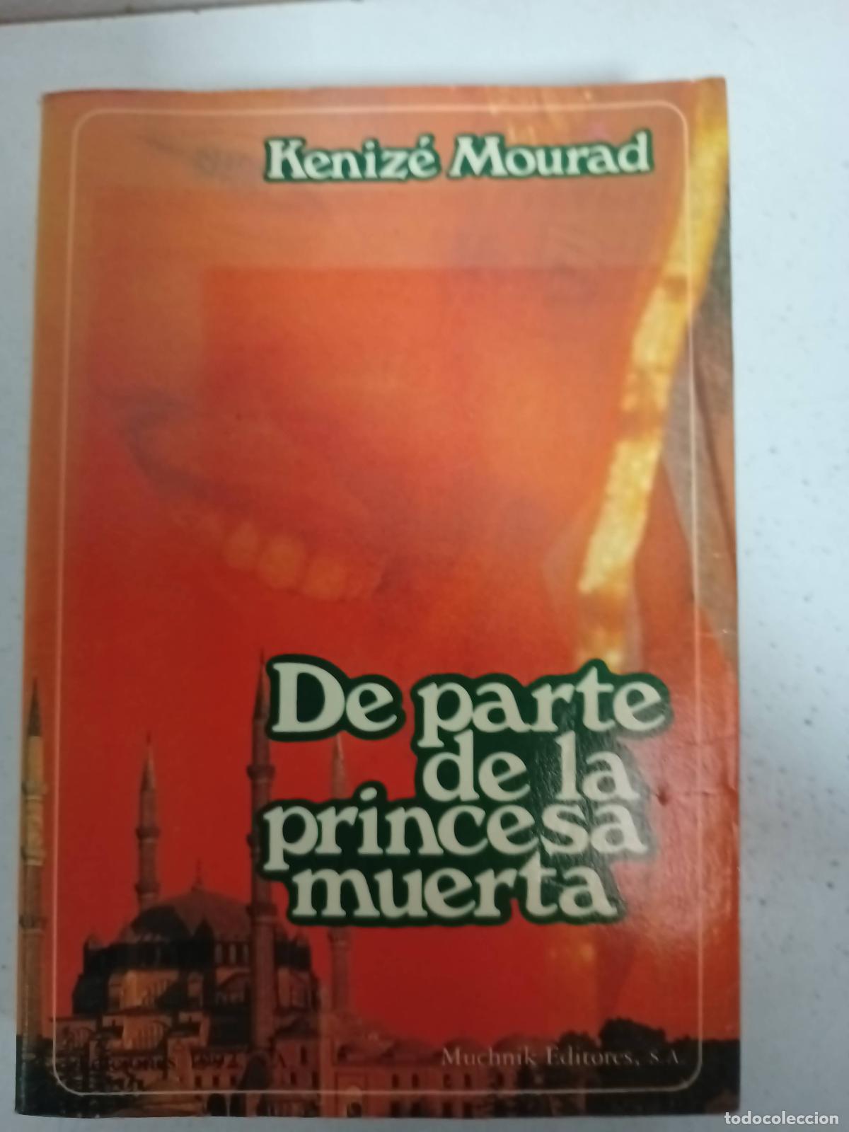 Libros: De parte de la princesa muerta - Mourad, K&eacute;niz&eacute; - Foto 1
