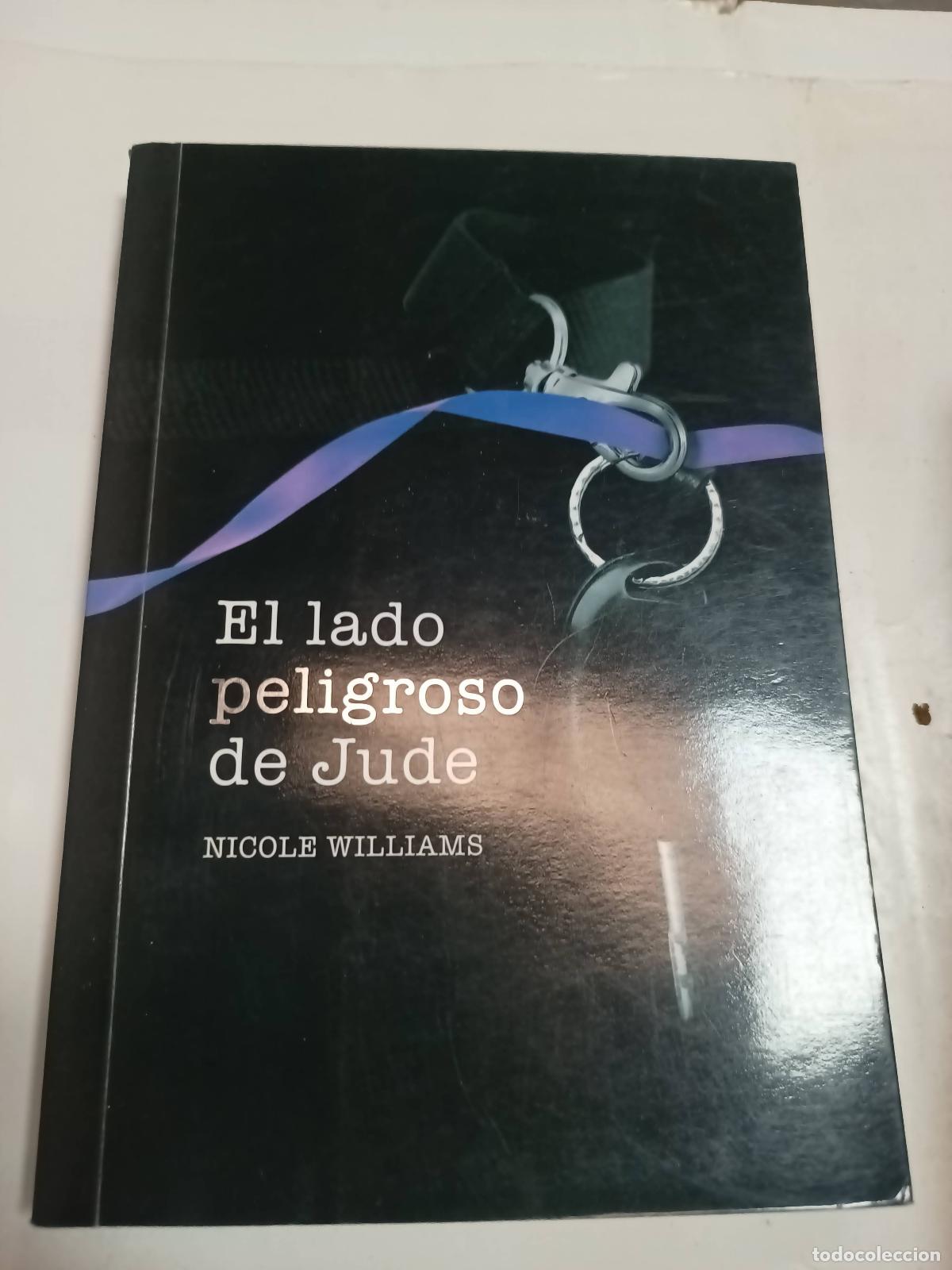 Libros: El lado peligroso de Jude - Nicole Williams - Foto 1