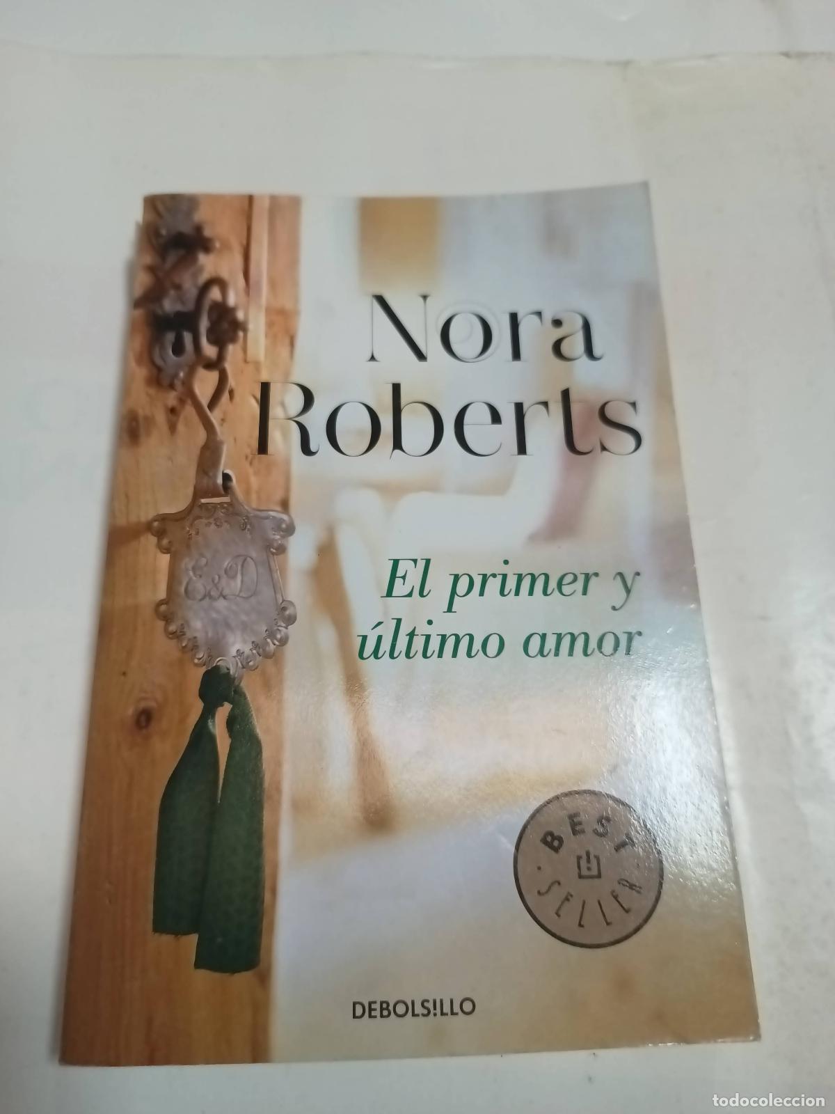 Libros: El primer y ultimo amor - Nora Roberts - Foto 1
