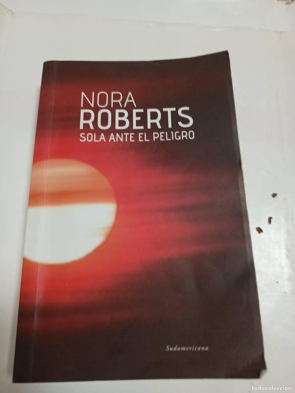 Libros: Sola ante el peligro - Nora Roberts - Foto 1