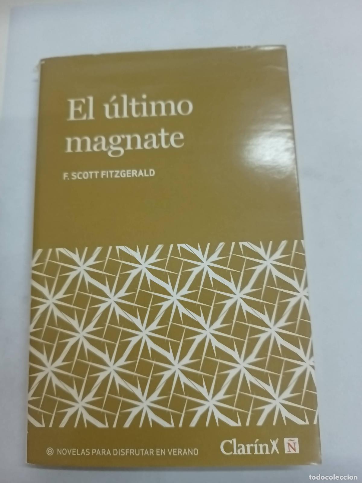Libros: El ultimo magnate - F. Scott Fitzgerald
