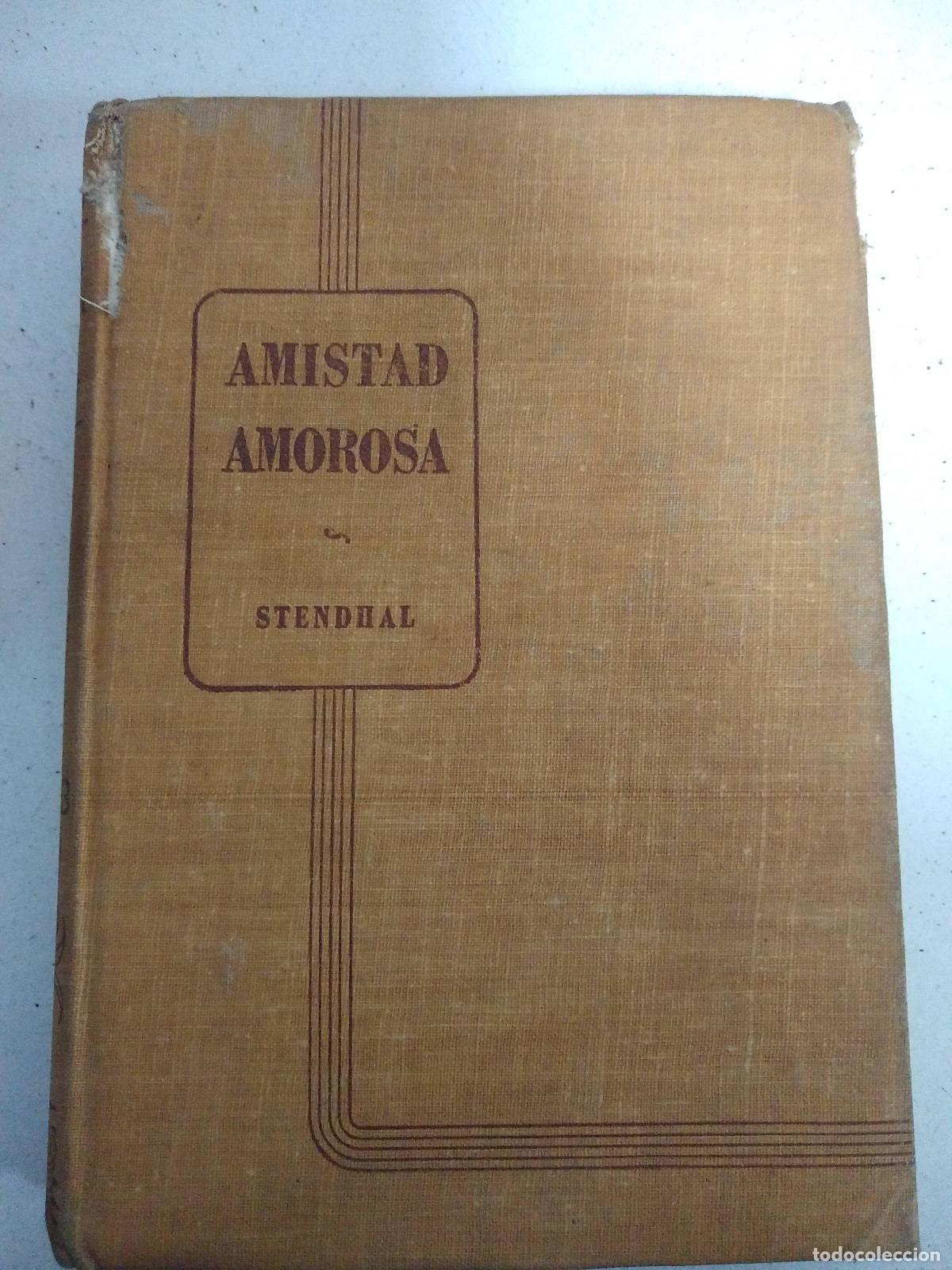 Libros: Amistad amorosa - Stendhal - Foto 1