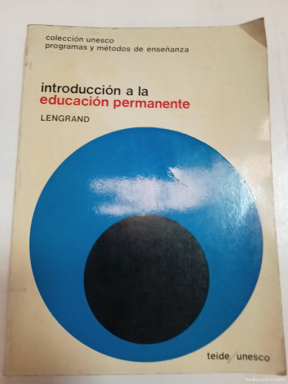 Libros: Introduccion a la educacion permanente - Paul Lengrand - Foto 1