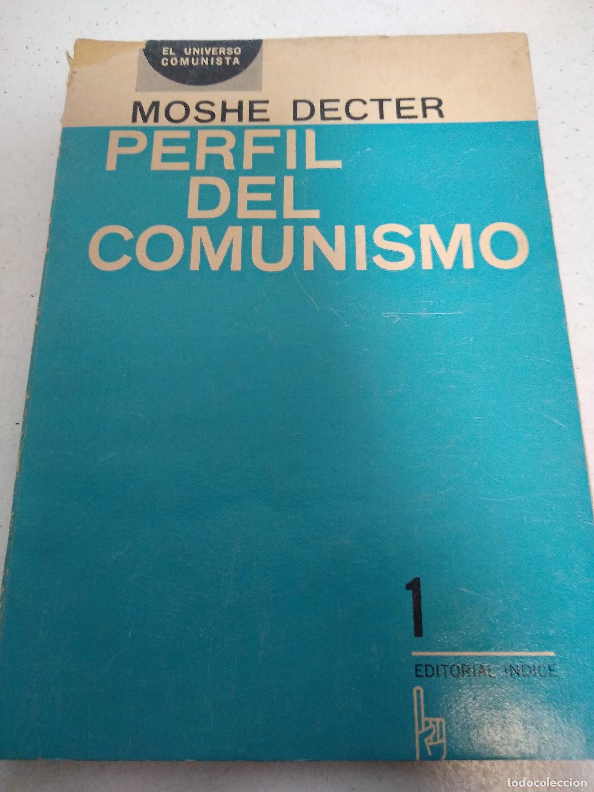 B&uuml;cher: Perfil del comunismo - Moshe Decter
