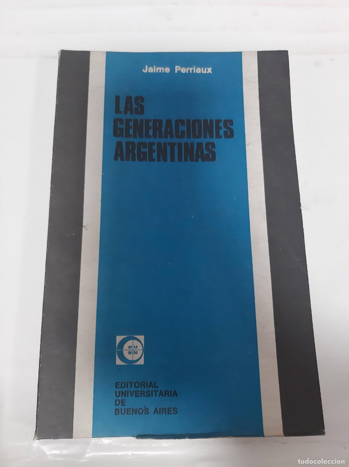 B&uuml;cher: Las generaciones Argentinas - Jaime Perriaux