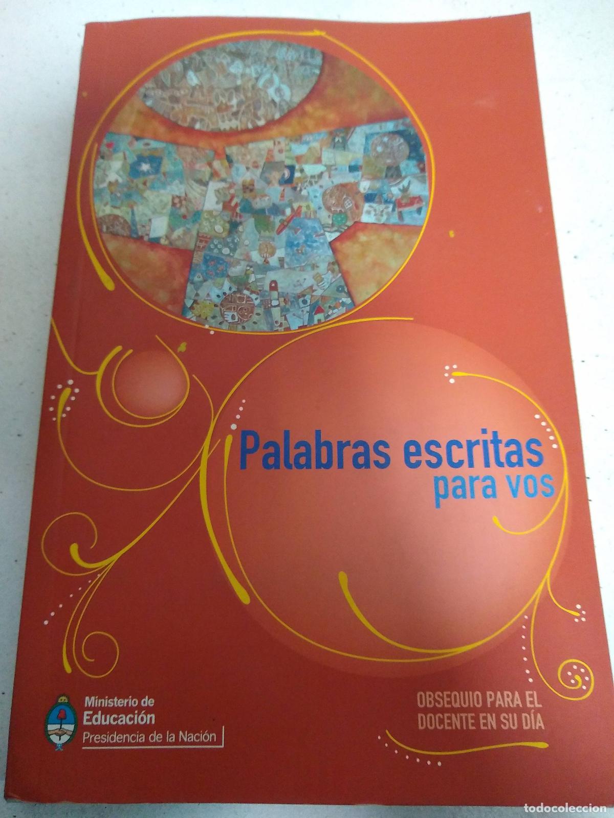 Livres: Palabras escritas para vos - Ministerio de Educacion