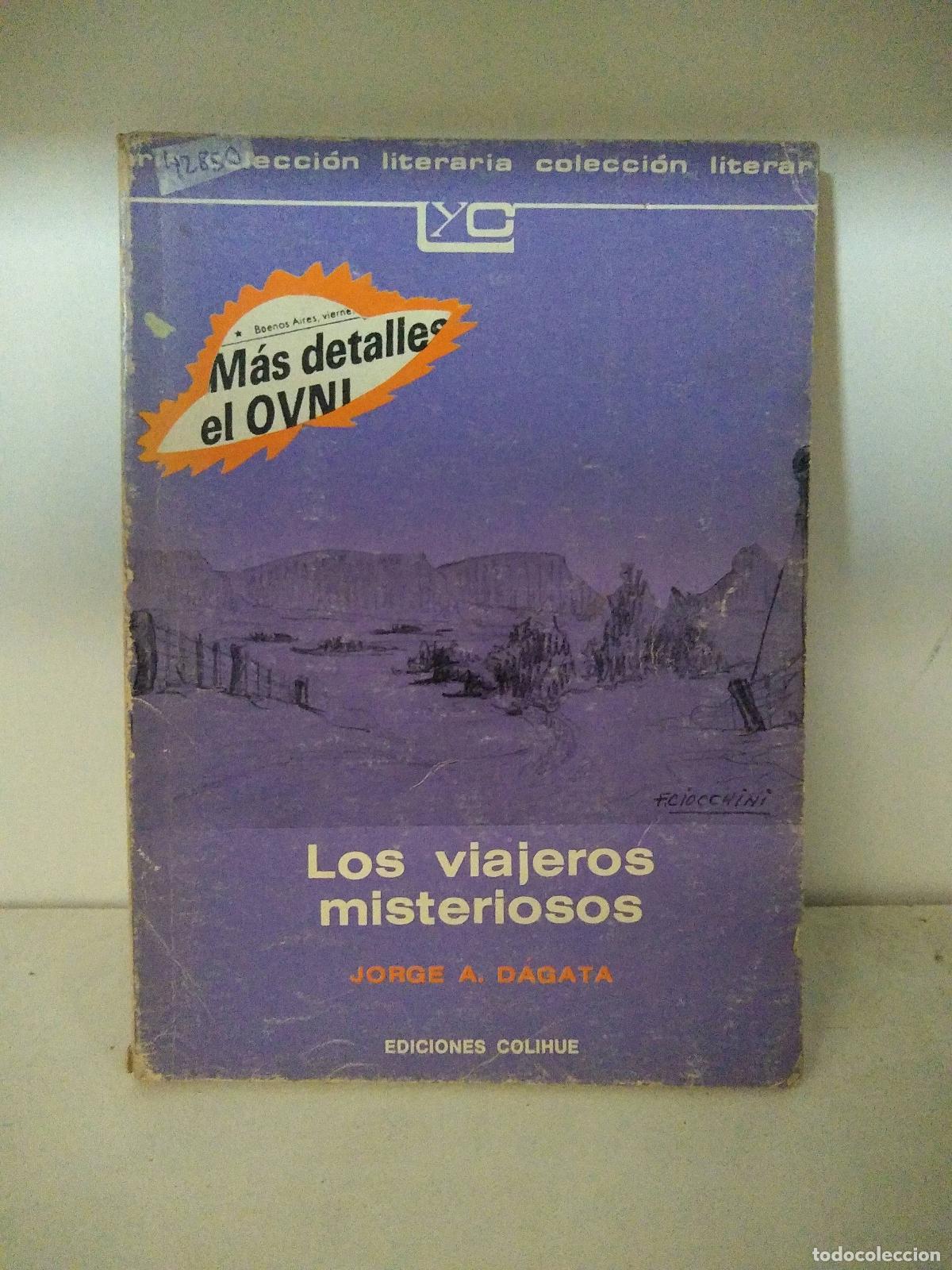Libri di seconda mano: Los viajeros misteriosos - Jorge A Dagata