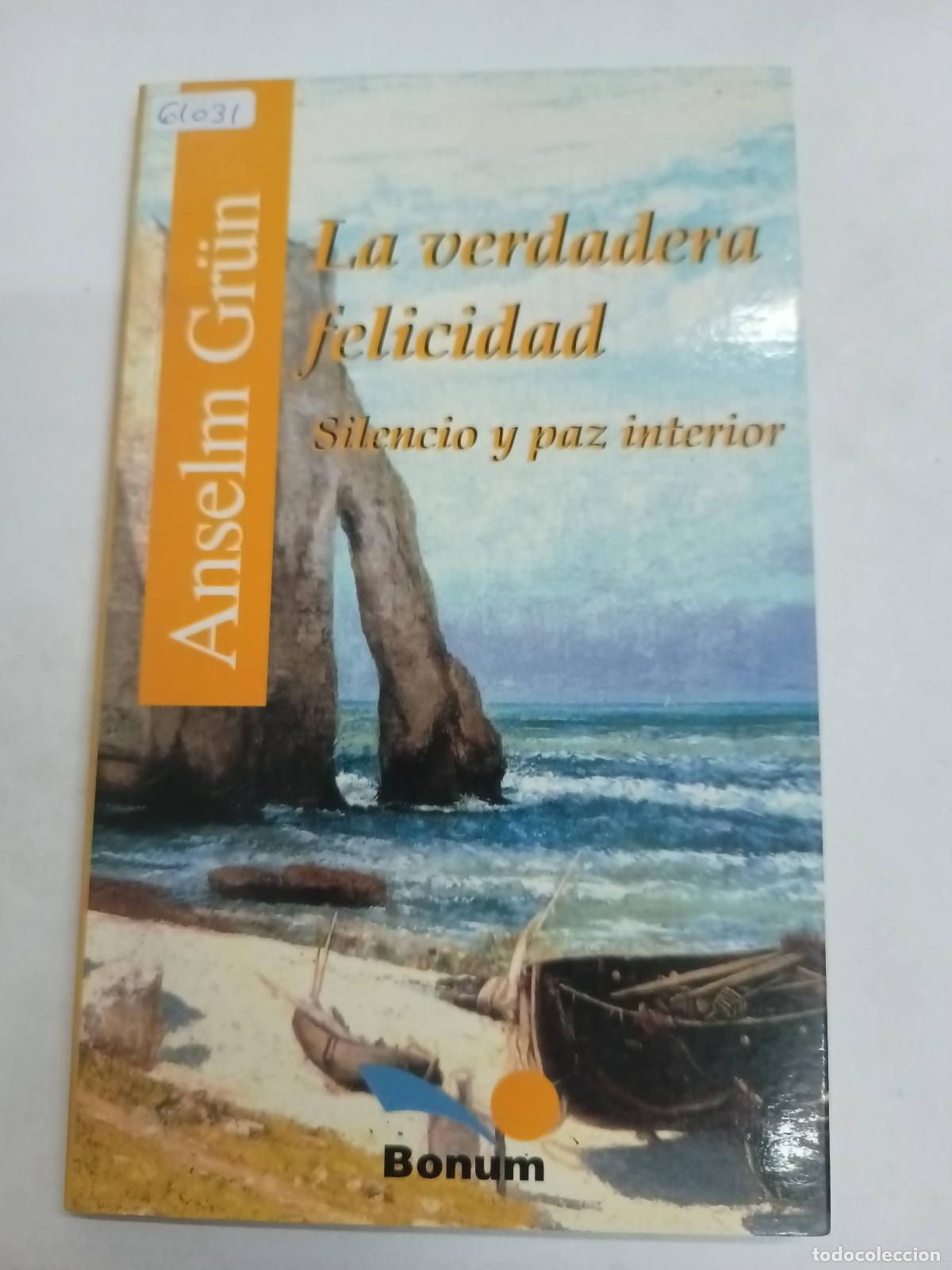 Libros: La Veredadera Felicidad - Anselm Gr&uuml;n - Foto 1