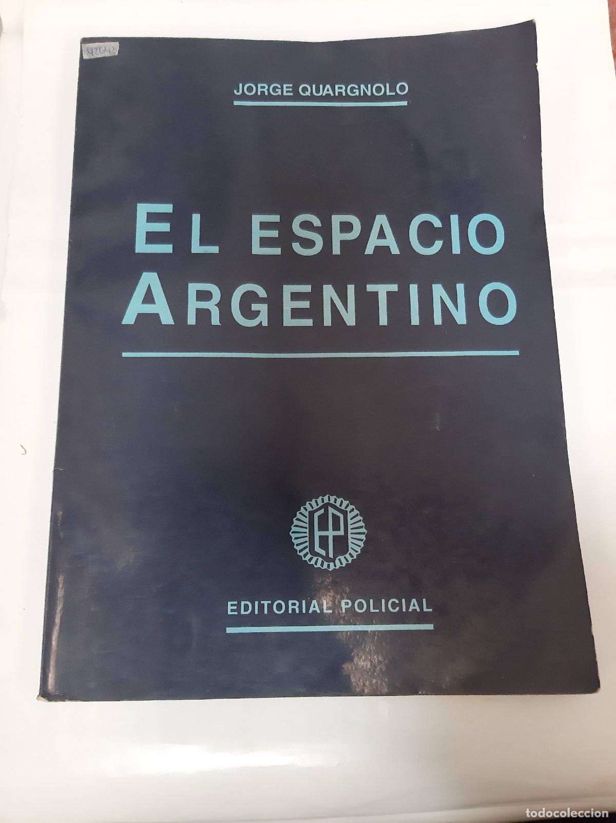 B&uuml;cher: El espacio argentino - Jorge Quargnolo