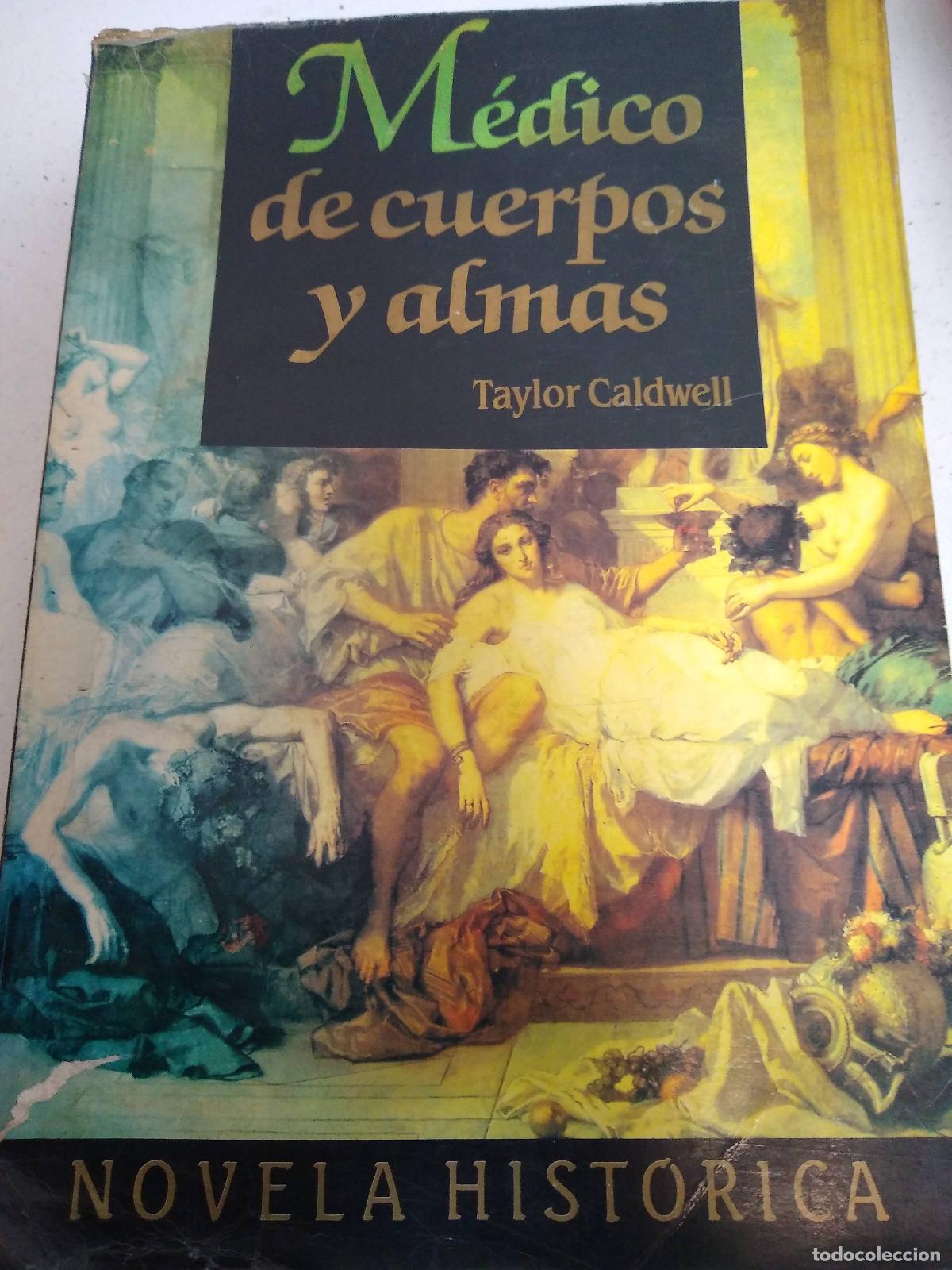 Libros: medico de cuerpos y almas - Taylor Caldwell - Foto 1