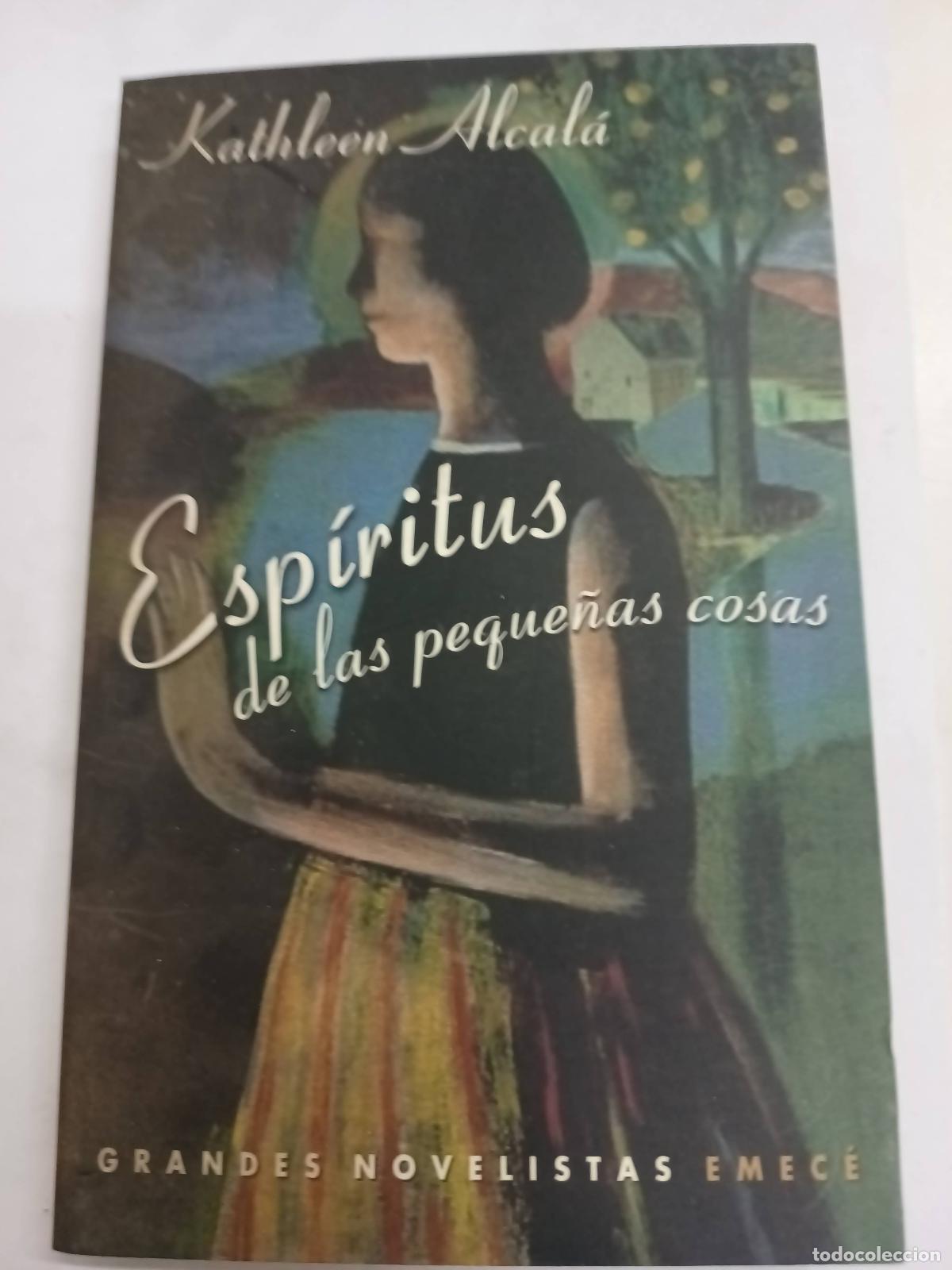 Libros: Esp&iacute;ritus de las peque&ntilde;as cosas - Kathleen Alcal&aacute; - Foto 1