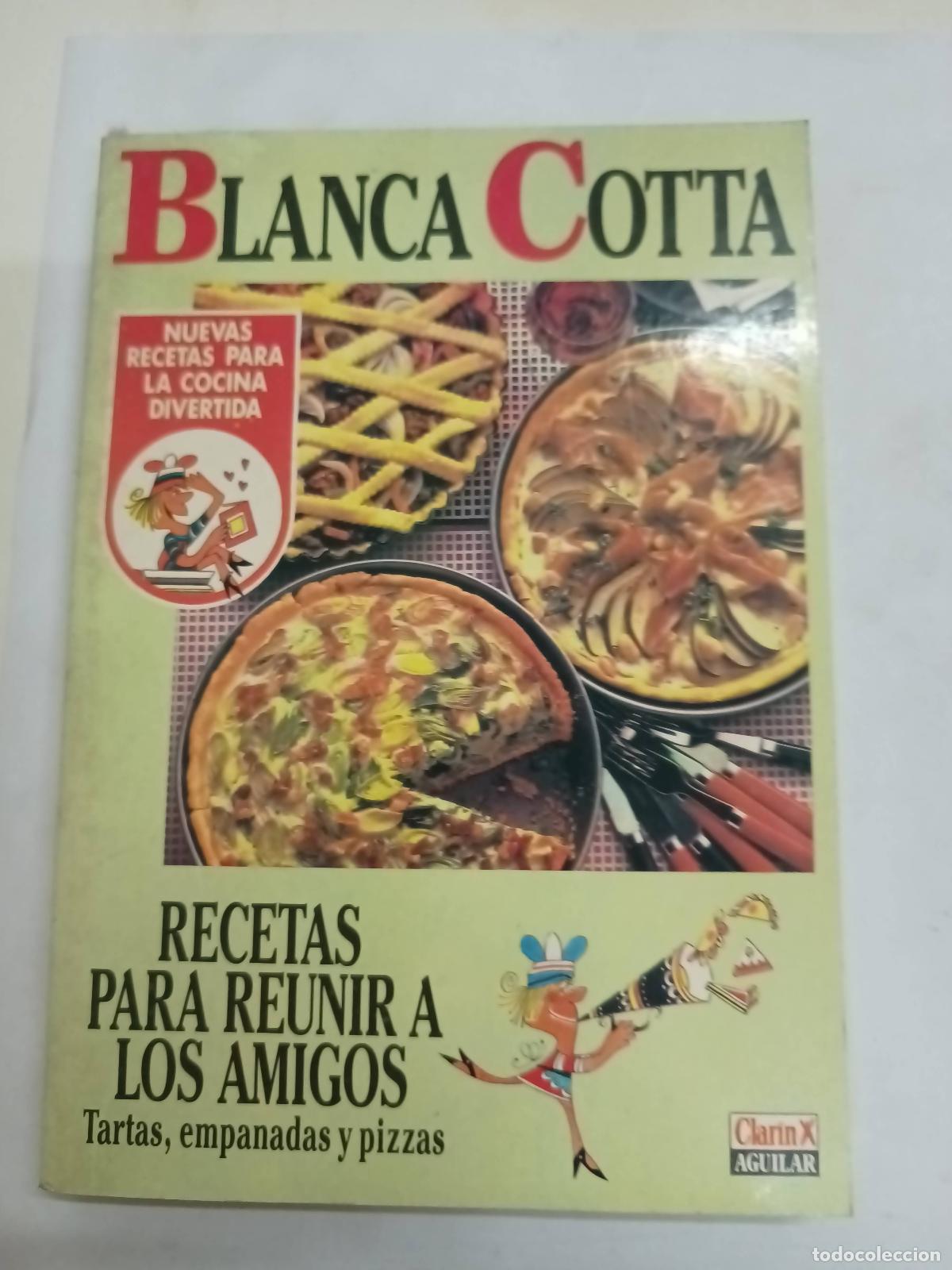 Libros: Recetas para reunir a los amigos - Blanca Cotta - Foto 1