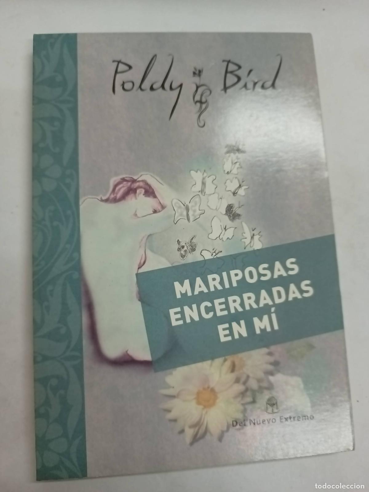 Libros: Mariposas Encerradas En Mi - Poldy Bird - Foto 1