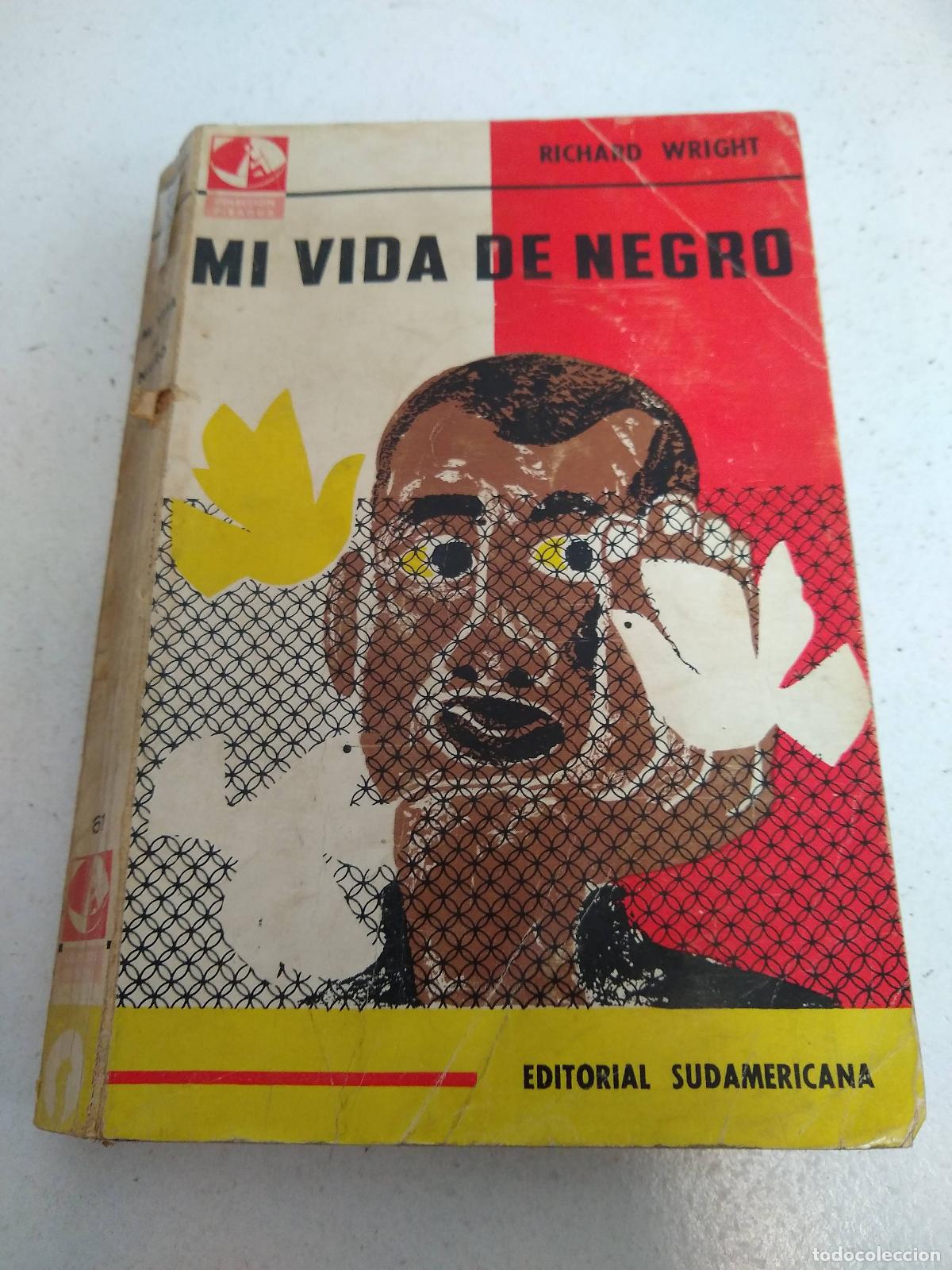 Libros: Mi vida de negro - Richard Wright - Foto 1