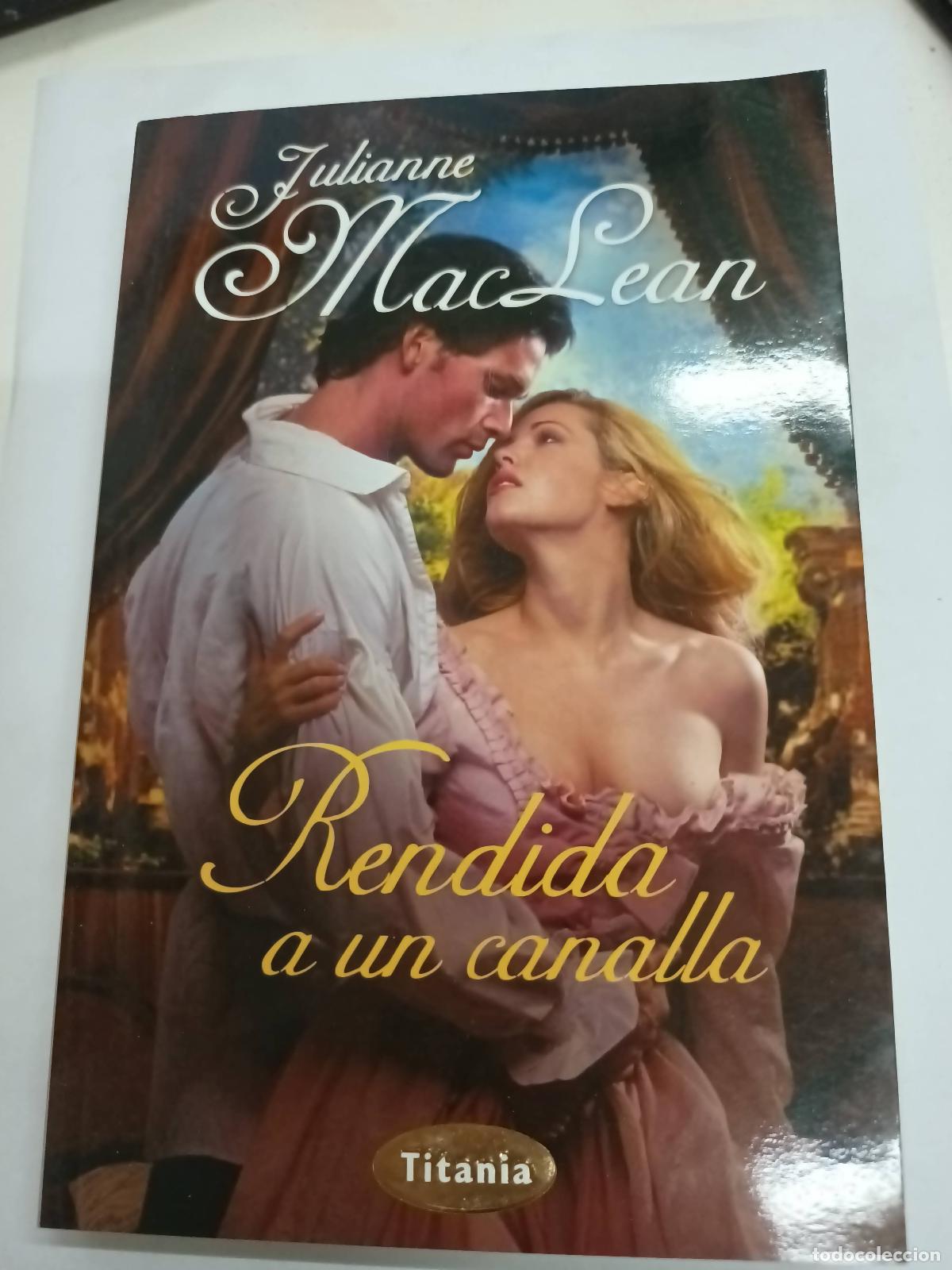 B&uuml;cher: Rendida a un canalla - Julianne Mac Lean