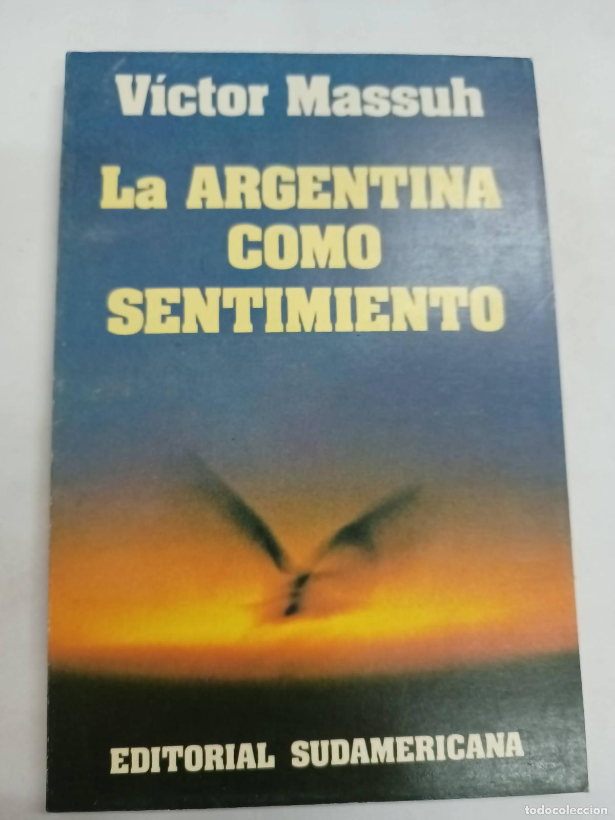 Libros: La argentina como sentimiento - Victor Massuh - Foto 1
