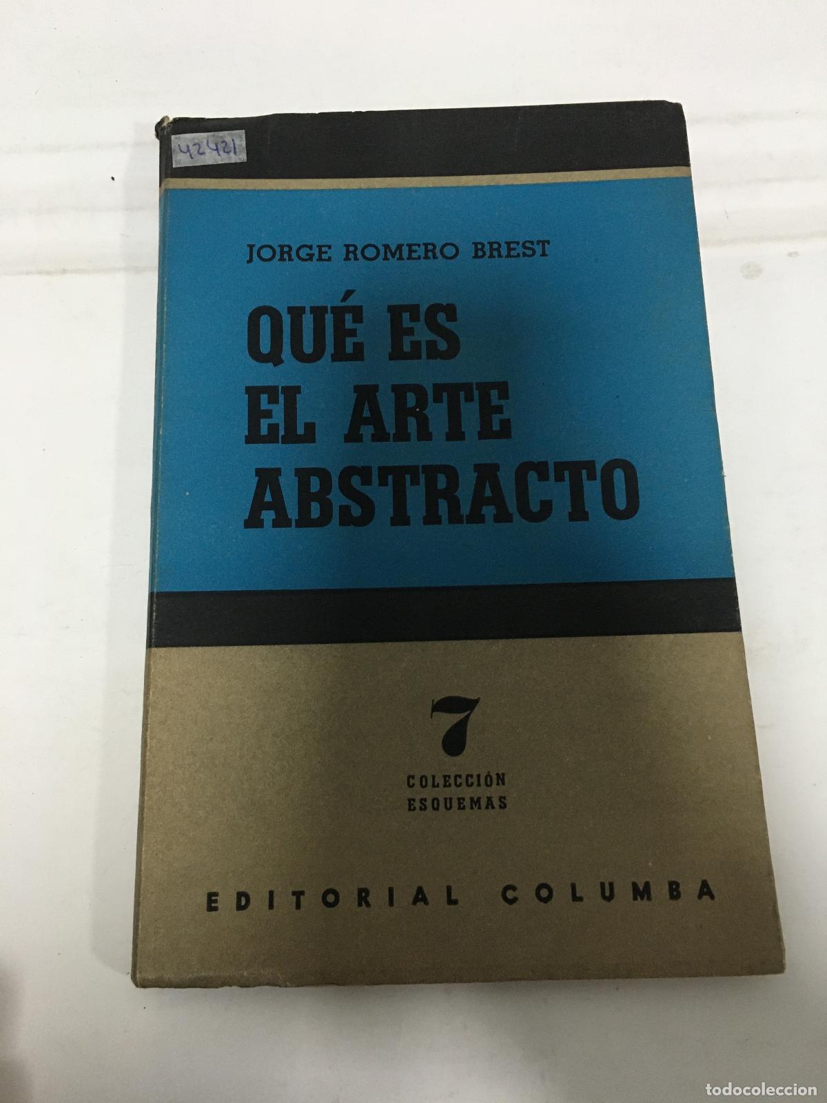 Libros: Qu&eacute; es el arte abstracto - Jorge Romero Brest - Foto 1