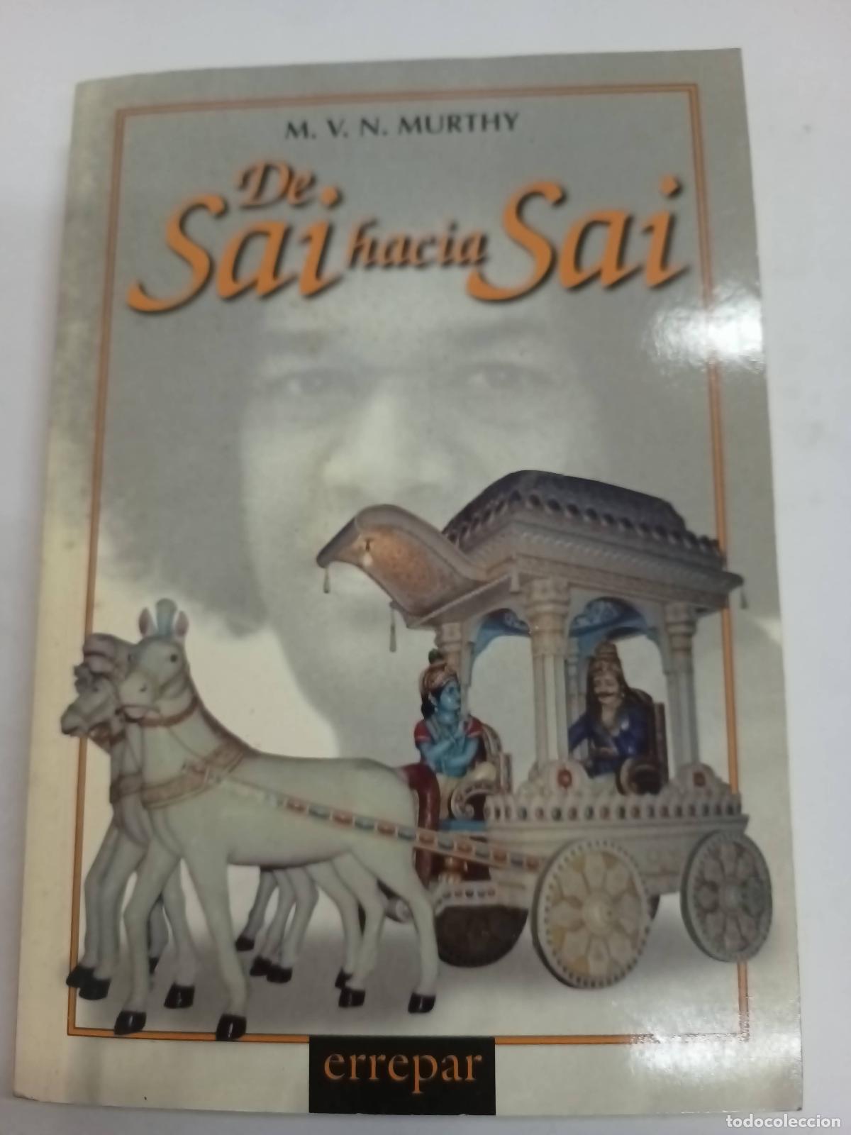 Libros: De Sai hacia Sai - M.V. N. Murthy - Foto 1