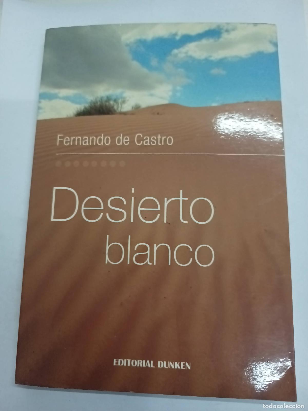 Libri di seconda mano: Desierto blanco - Fernando de Castro