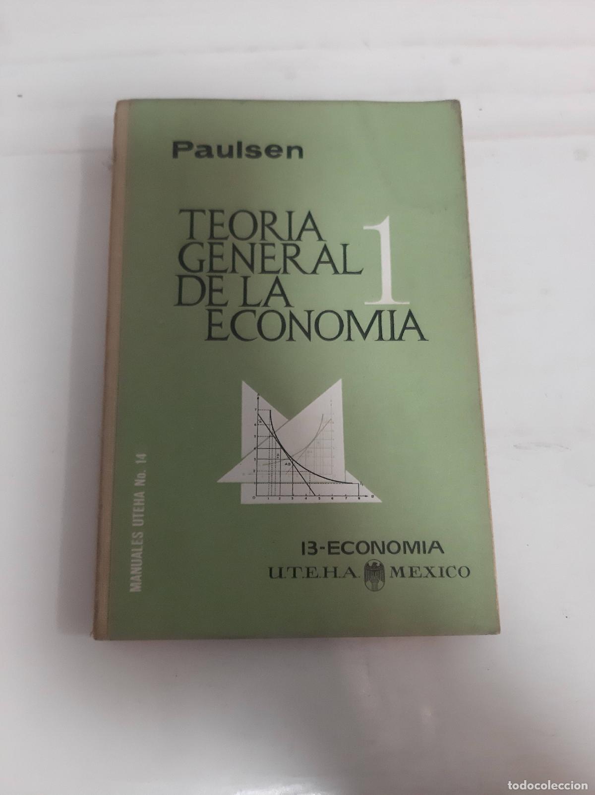 Libros: Teoria general de la economia 1 - Paulsen - Foto 1