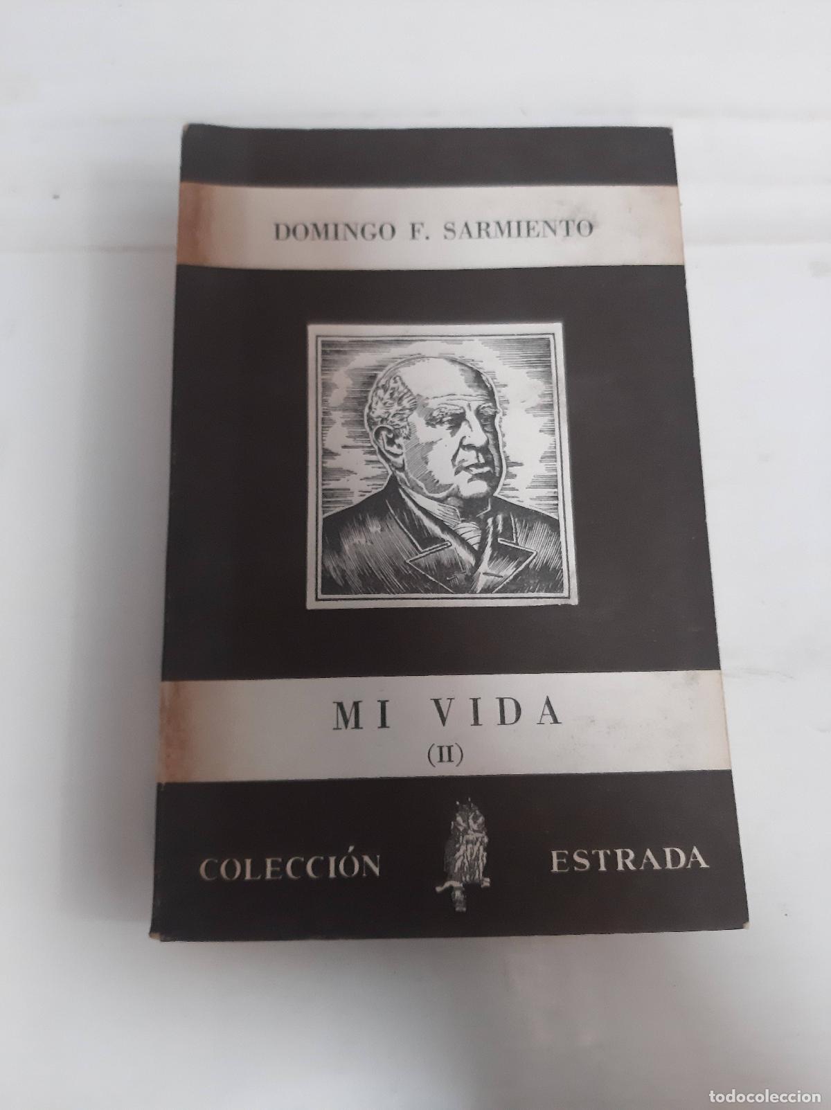 Libros: Mi vida (II) - Domingo F. Sarmiento - Foto 1