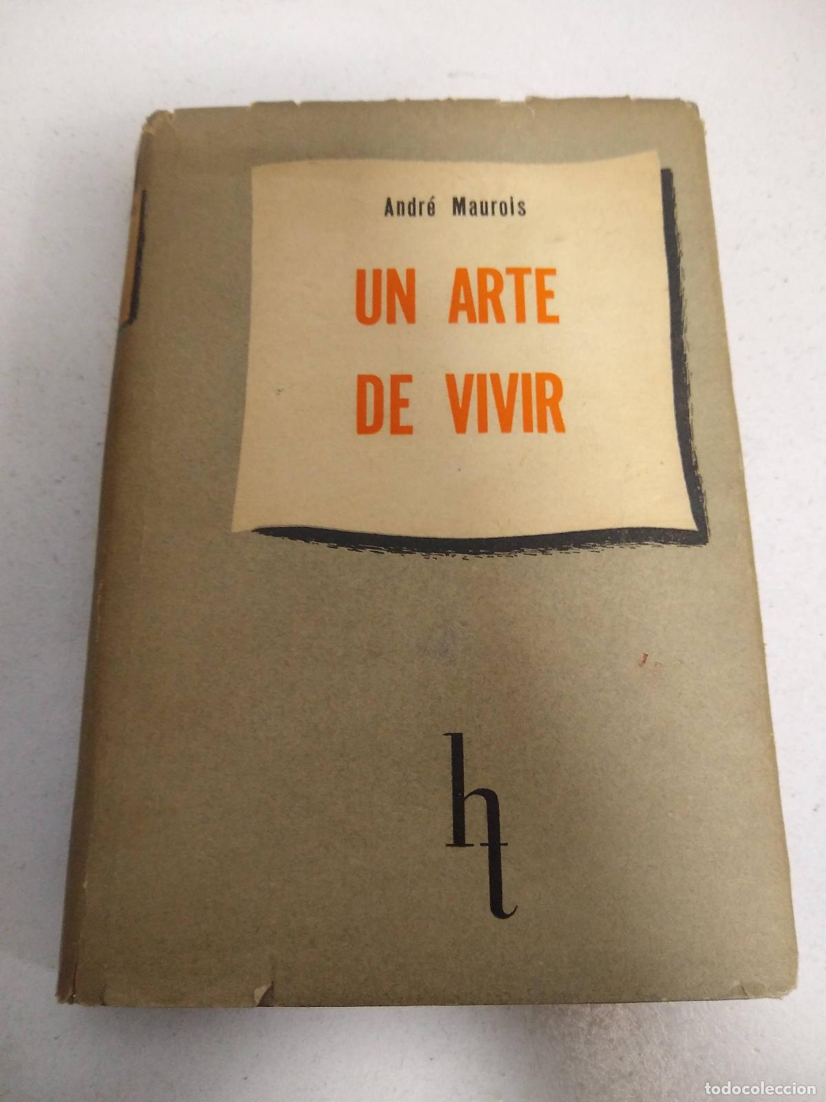 Libros: Un arte de vivir - Andr&eacute; Maurois - Foto 1