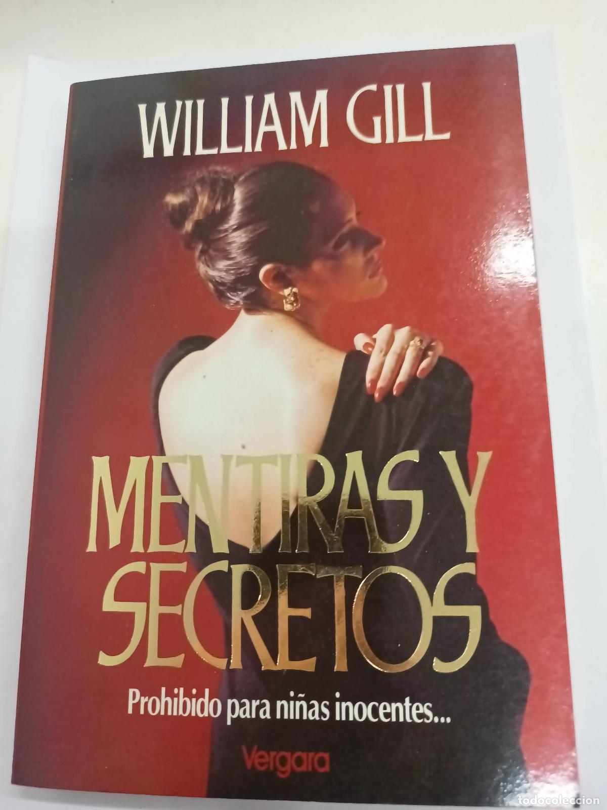 Libros: Mentiras Y Secretos - William Gill - Foto 1