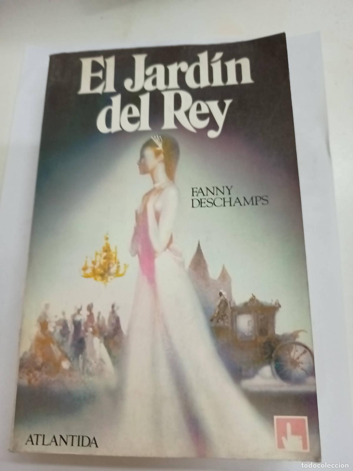 Libros: El jardin del rey - Fanny Deschamps - Foto 1