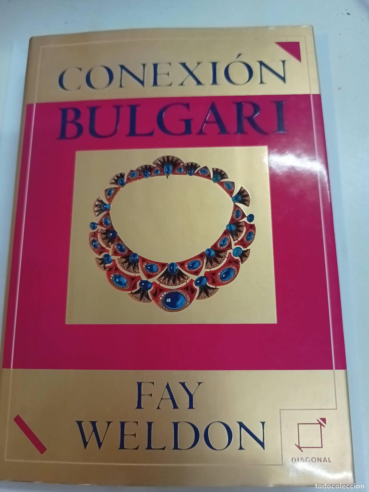 Libros: Conexion Bulgary - Fay Weldon - Foto 1