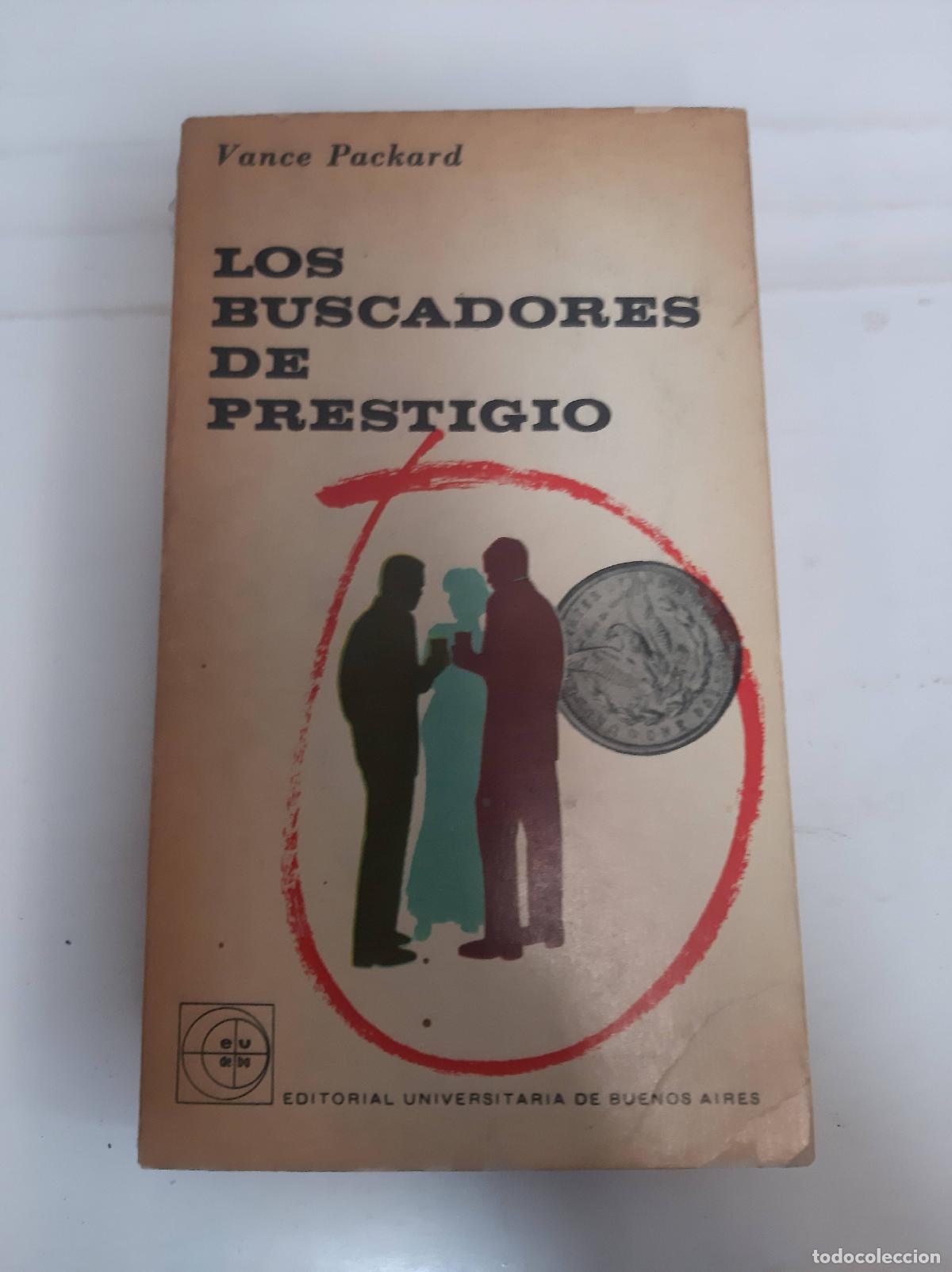 Libros: los buscadores de prestigio - vance packard - Foto 1