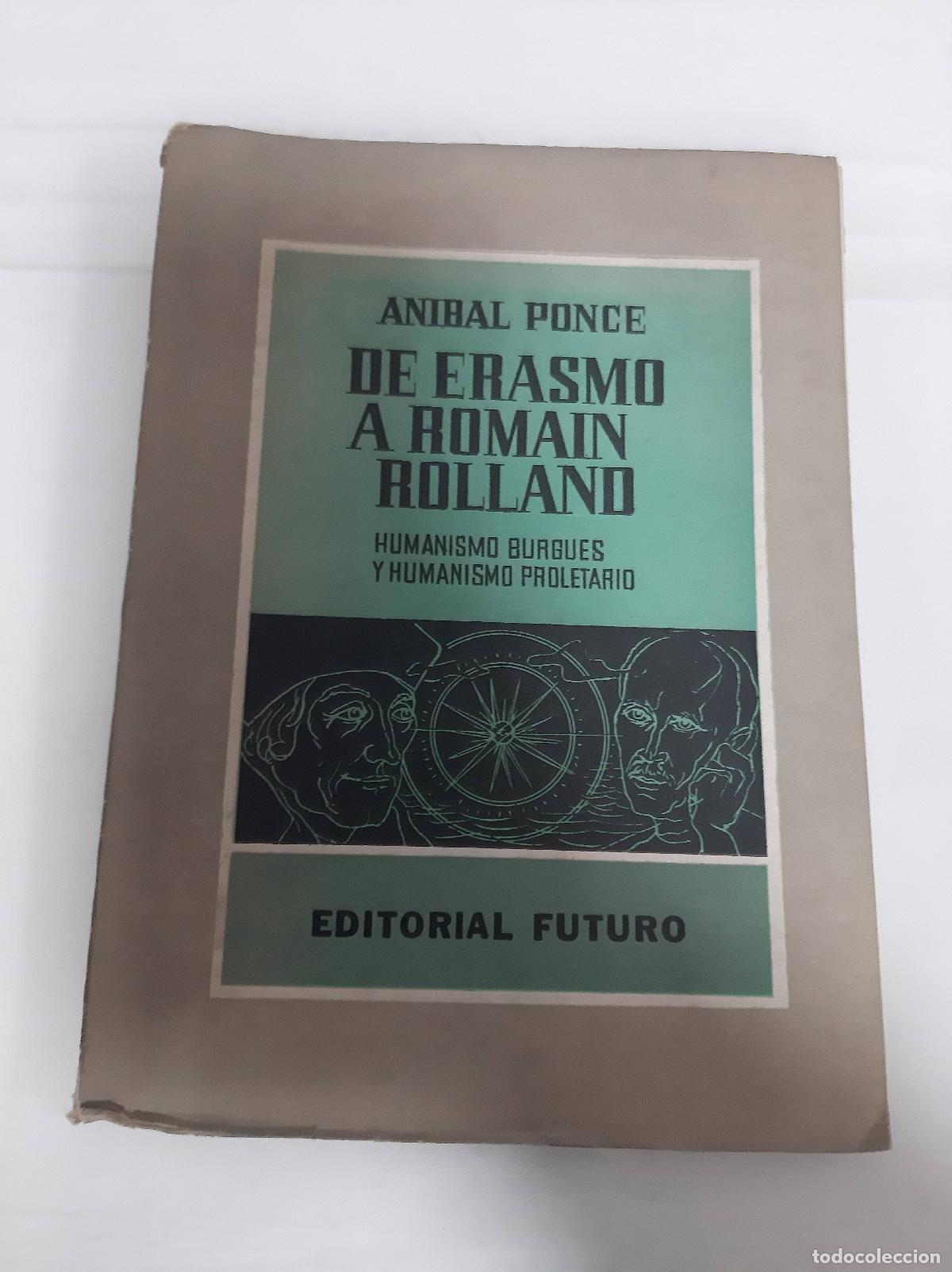 Libros: de erasmo a romain rolland - anibal ponce - Foto 1