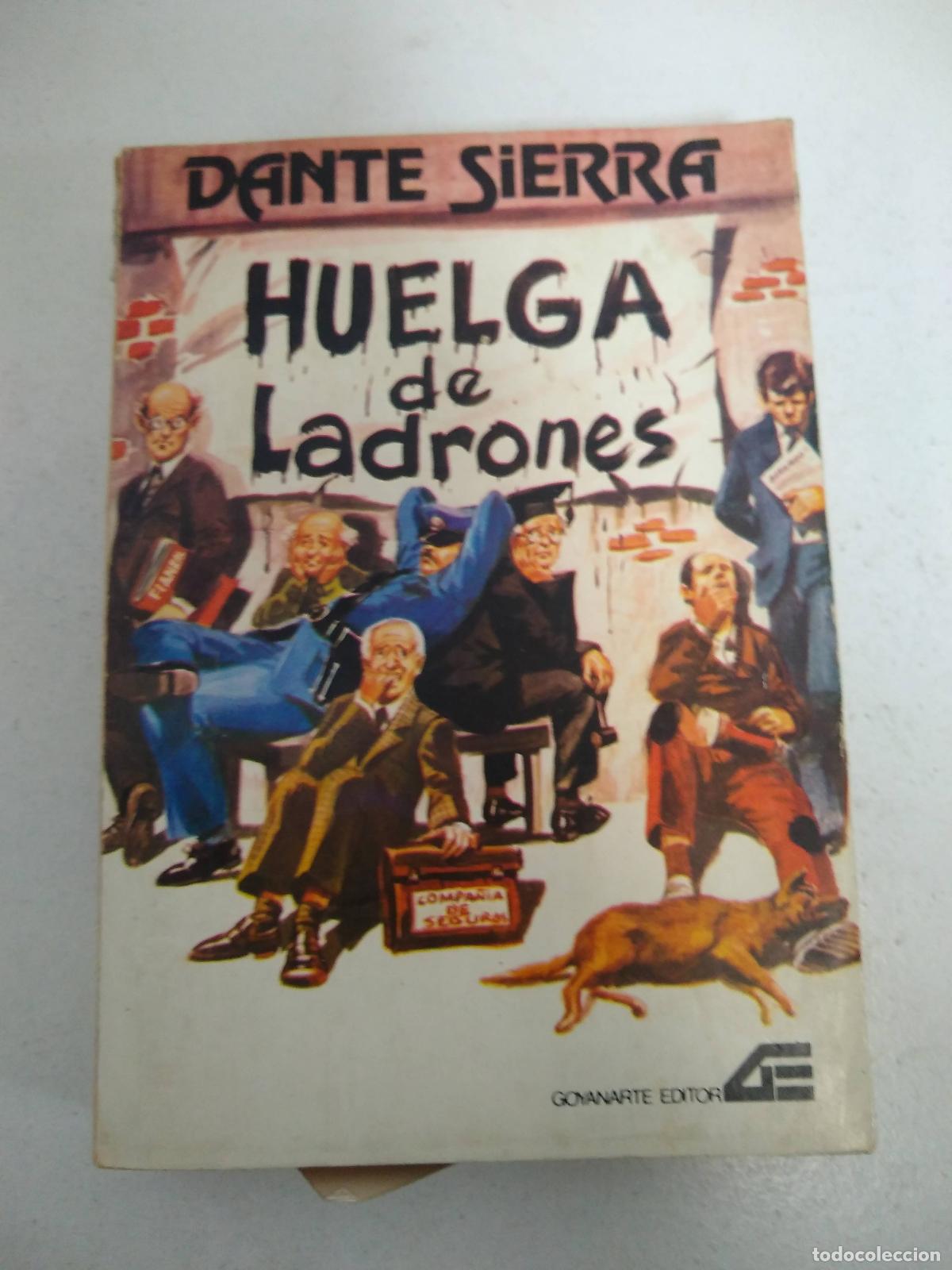 Libri di seconda mano: huelga de ladrones - dante sierra